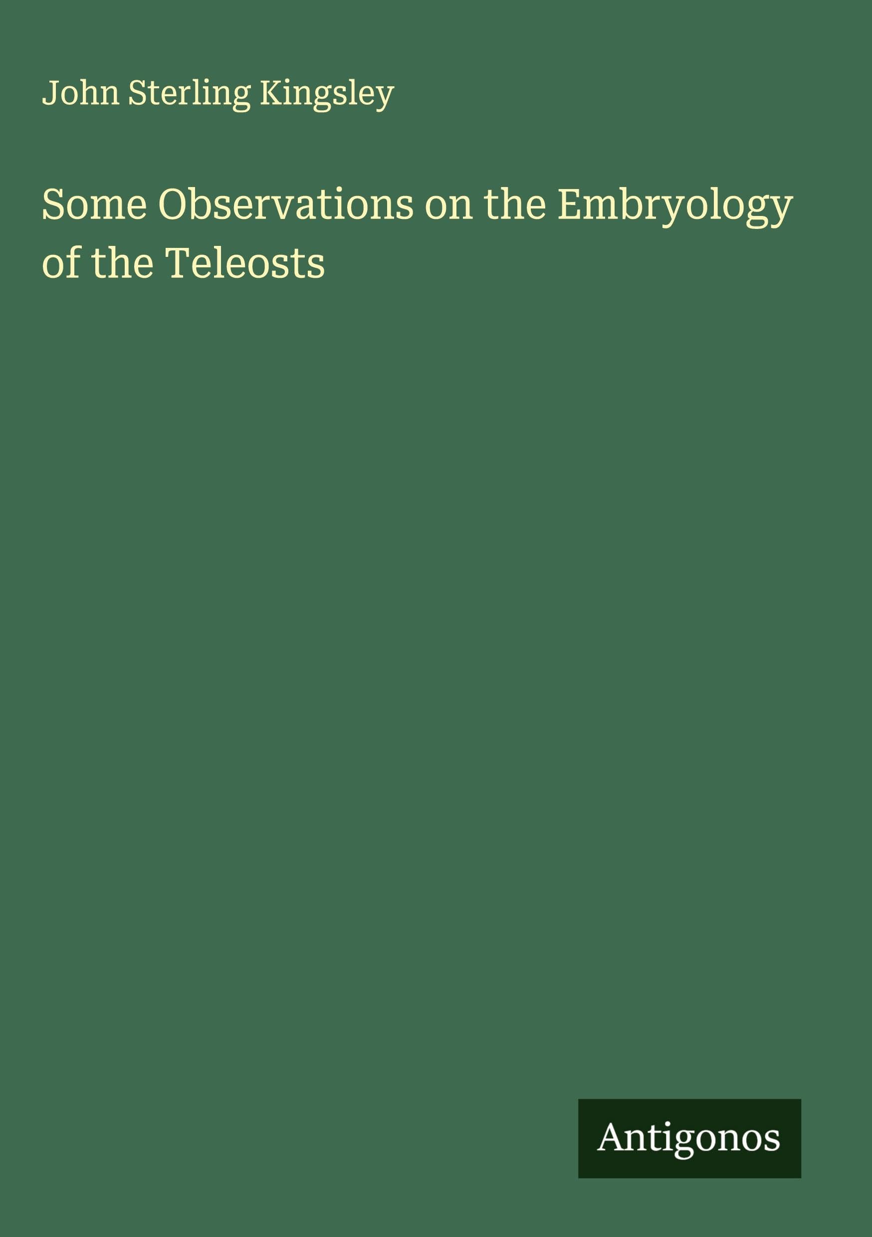 Some Observations on the Embryology of the Teleosts Classics
