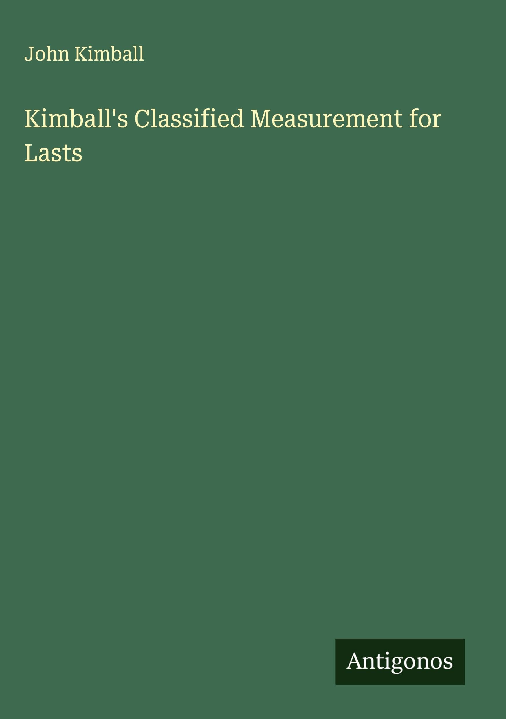Kimball's Classified Measurement for Lasts Classics