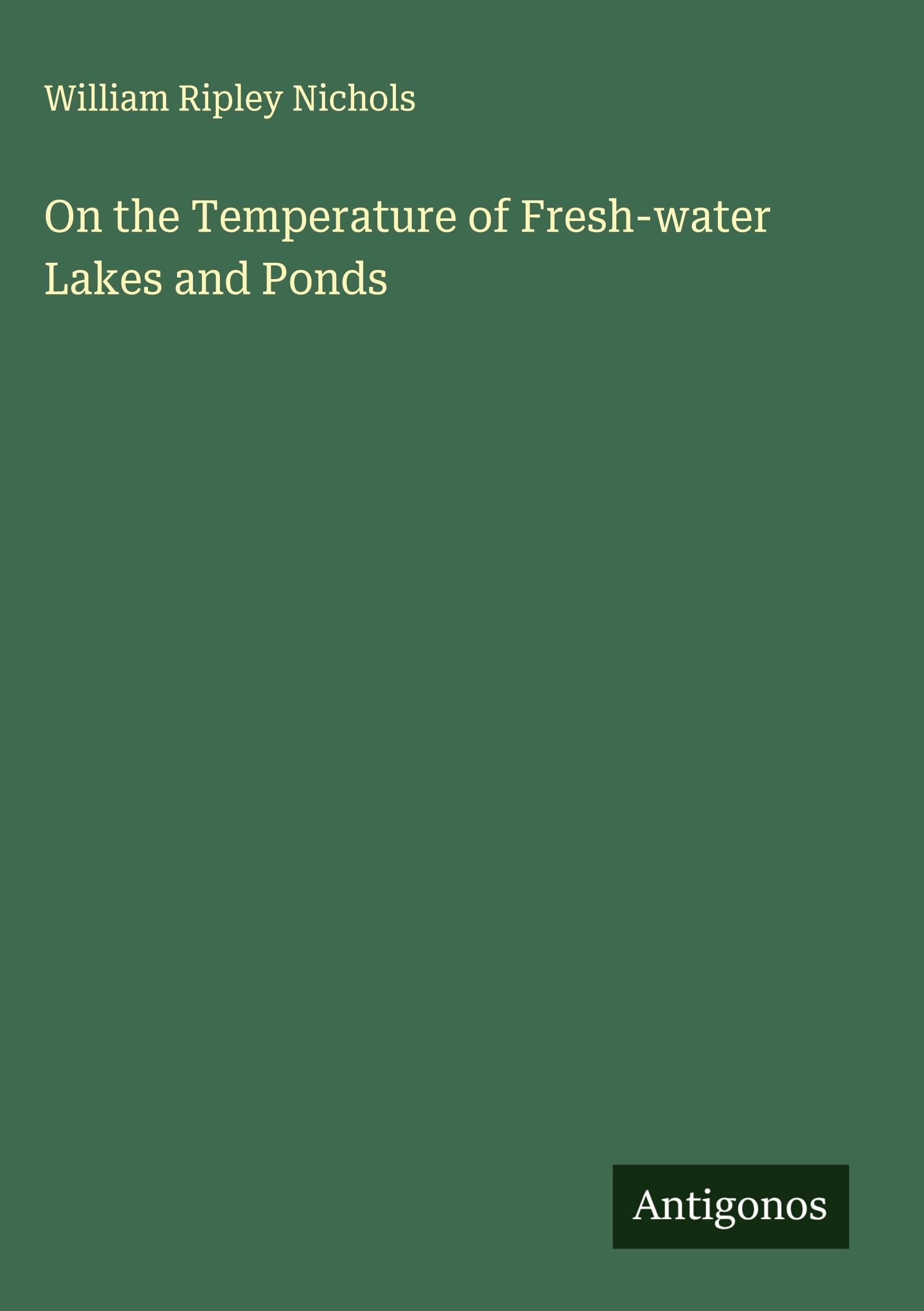 On the Temperature of Fresh-water Lakes and Ponds Classics