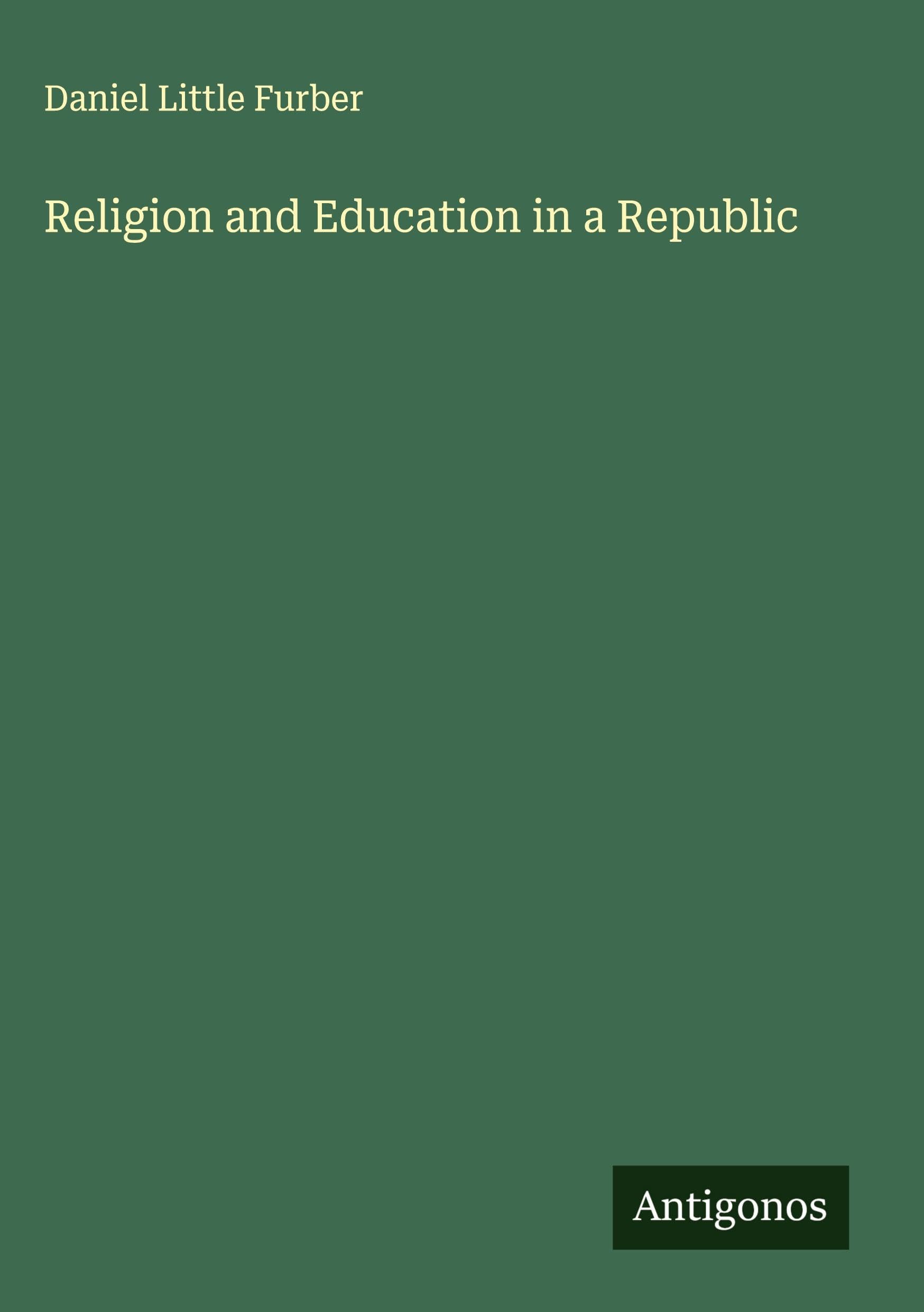 Religion and Education in a Republic Classics
