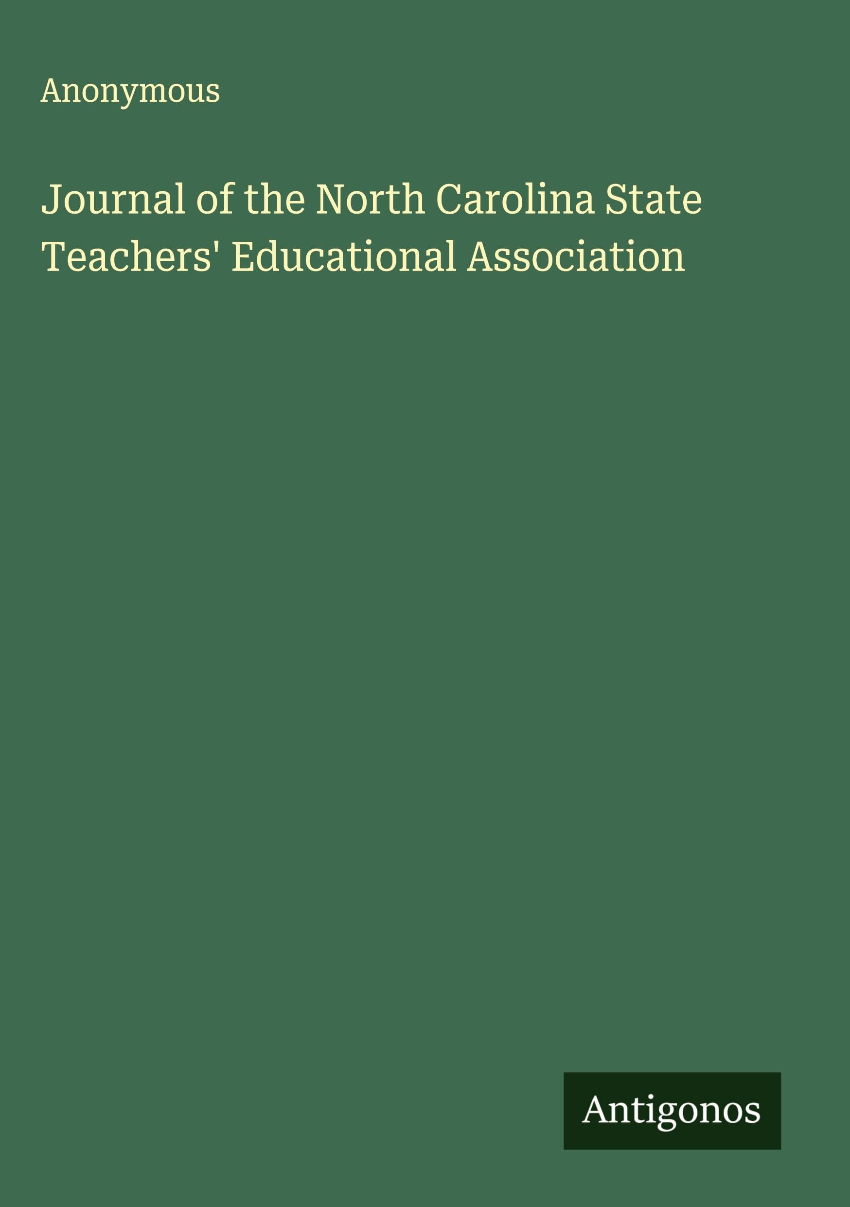 Journal of the North Carolina State Teachers' Educational Association Classics