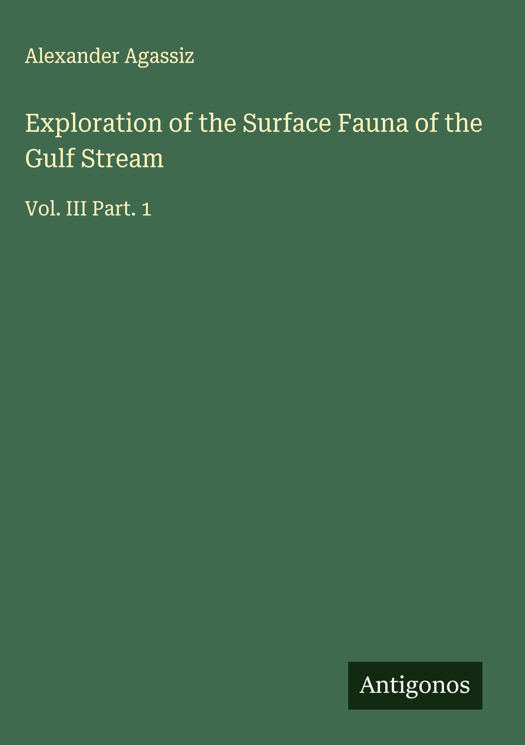 Exploration of the Surface Fauna of the Gulf Stream Classics
