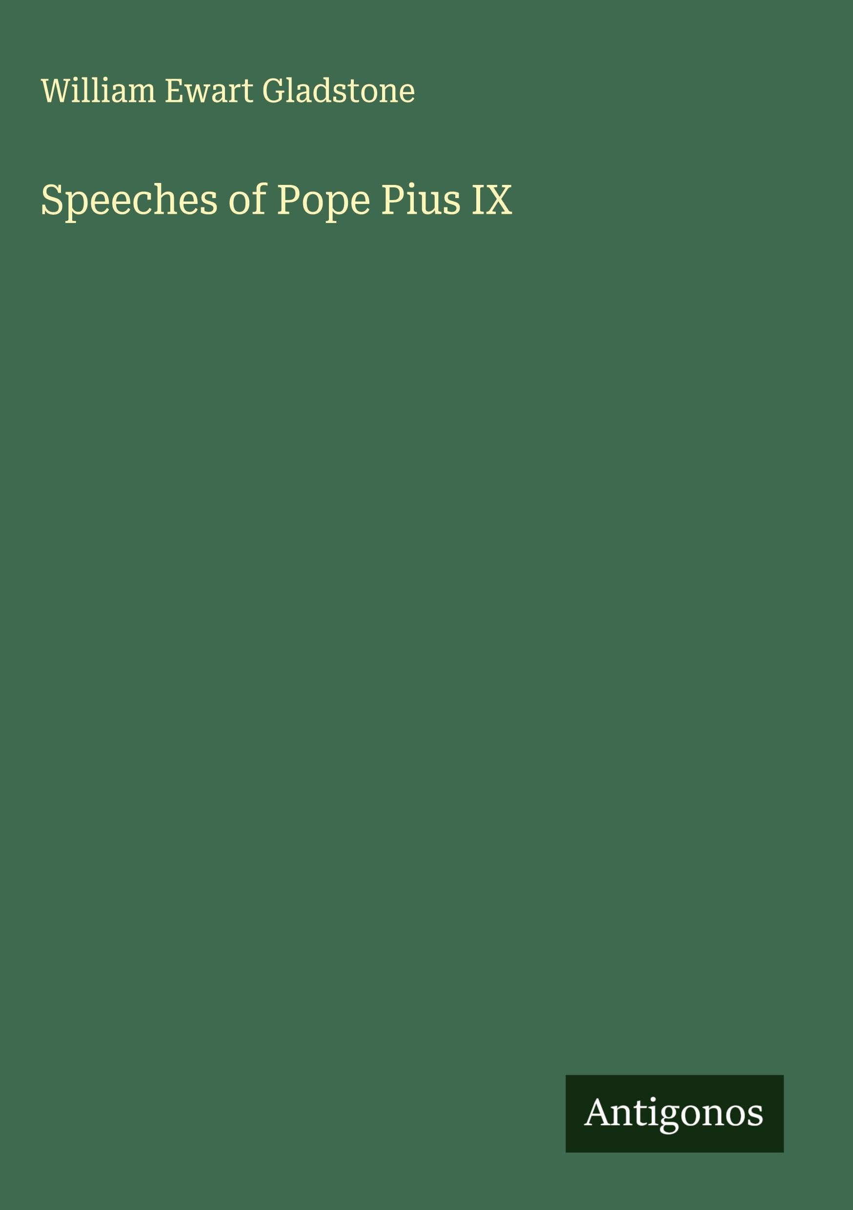 Speeches of Pope Pius IX Classics