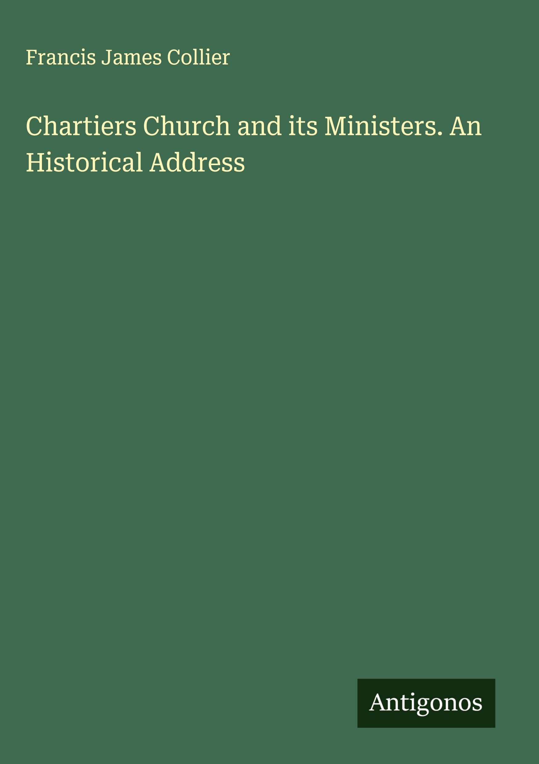 Chartiers Church and its Ministers. An Historical Address Classics