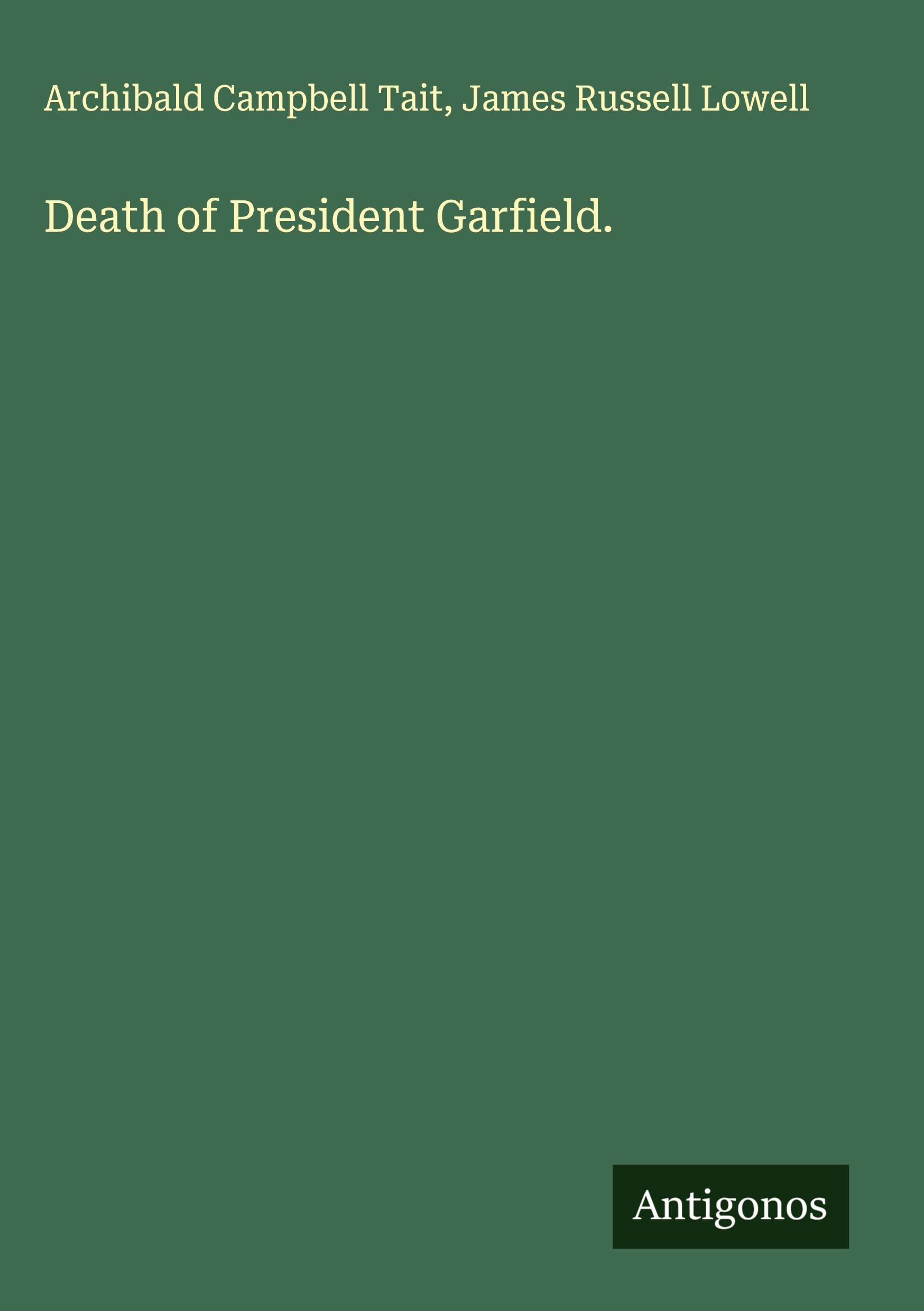 Death of President Garfield. Classics
