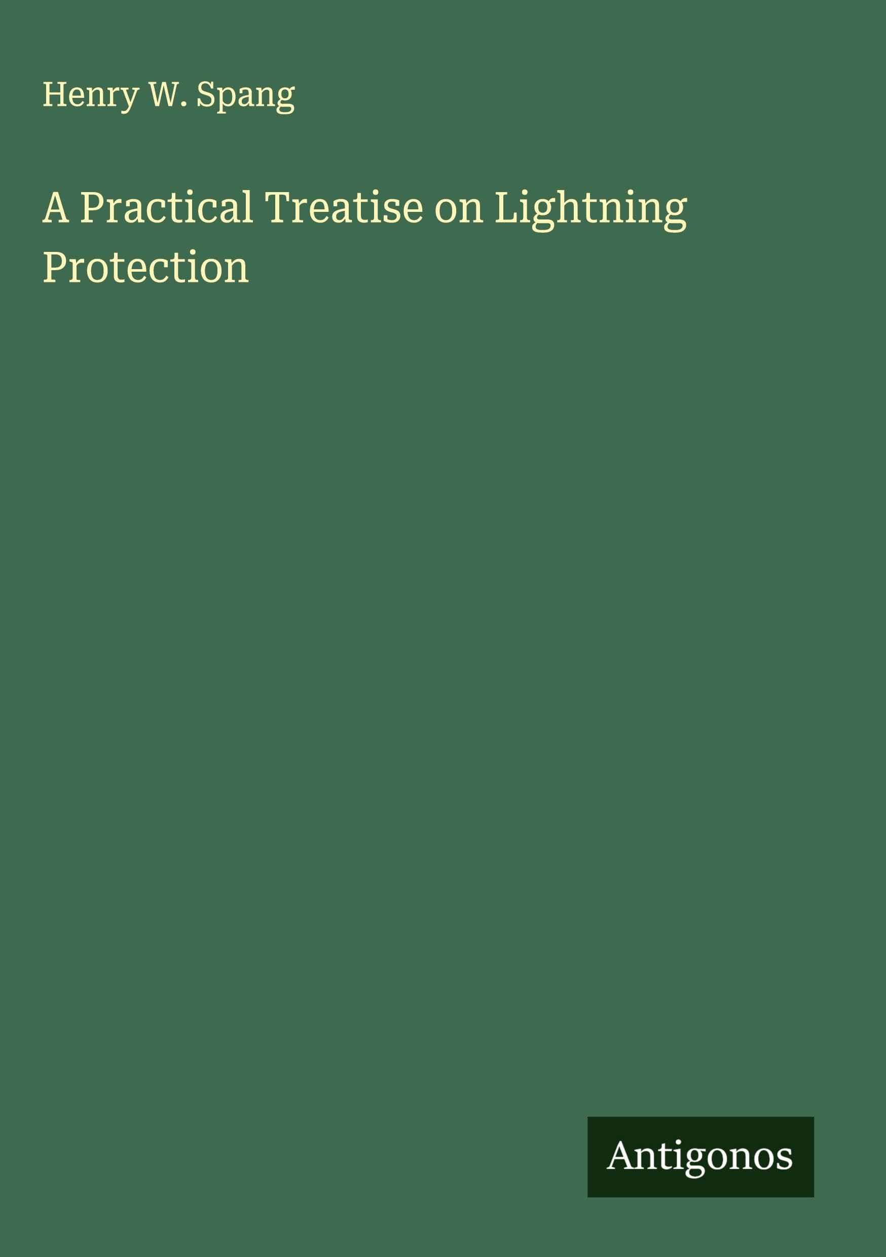 Product Image: A Practical Treatise on Lightning Protection