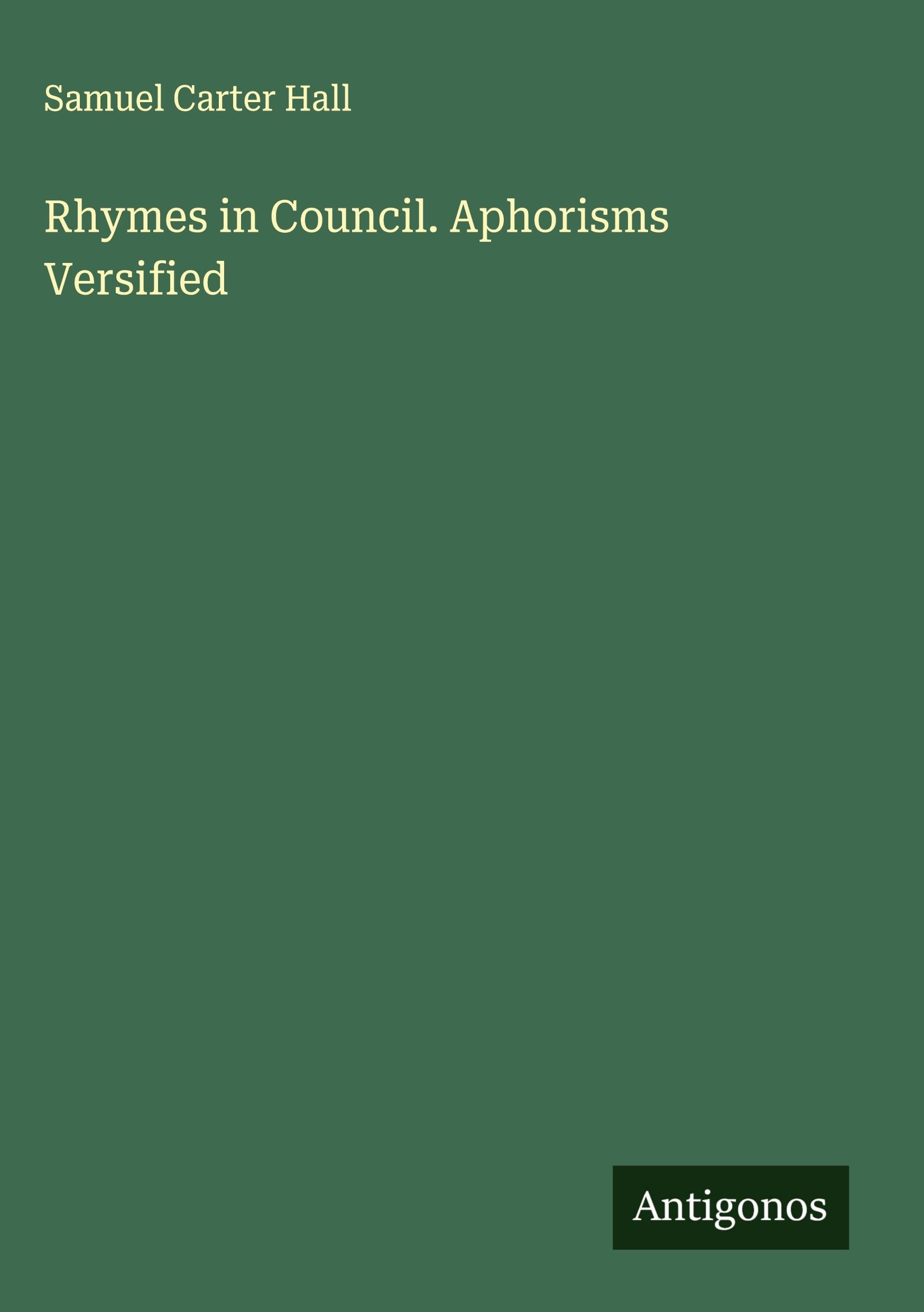 Product Image: Rhymes in Council. Aphorisms Versified