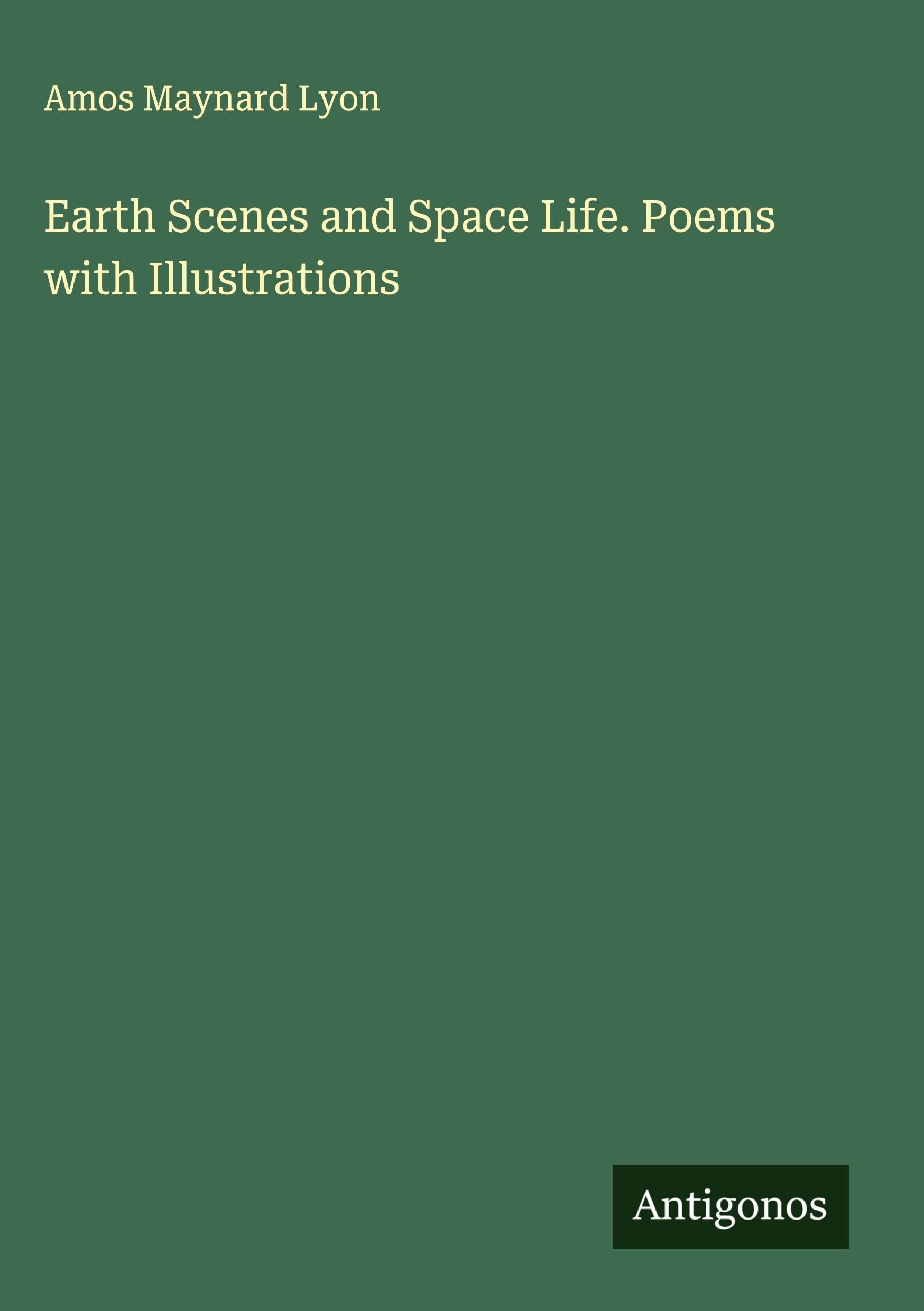 Earth Scenes and Space Life. Poems with Illustrations Classics