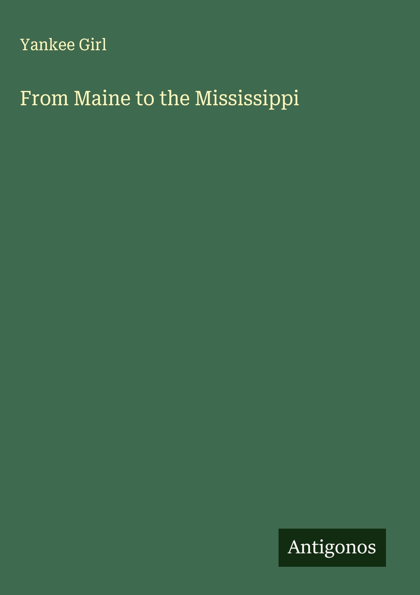 From Maine to the Mississippi Classics
