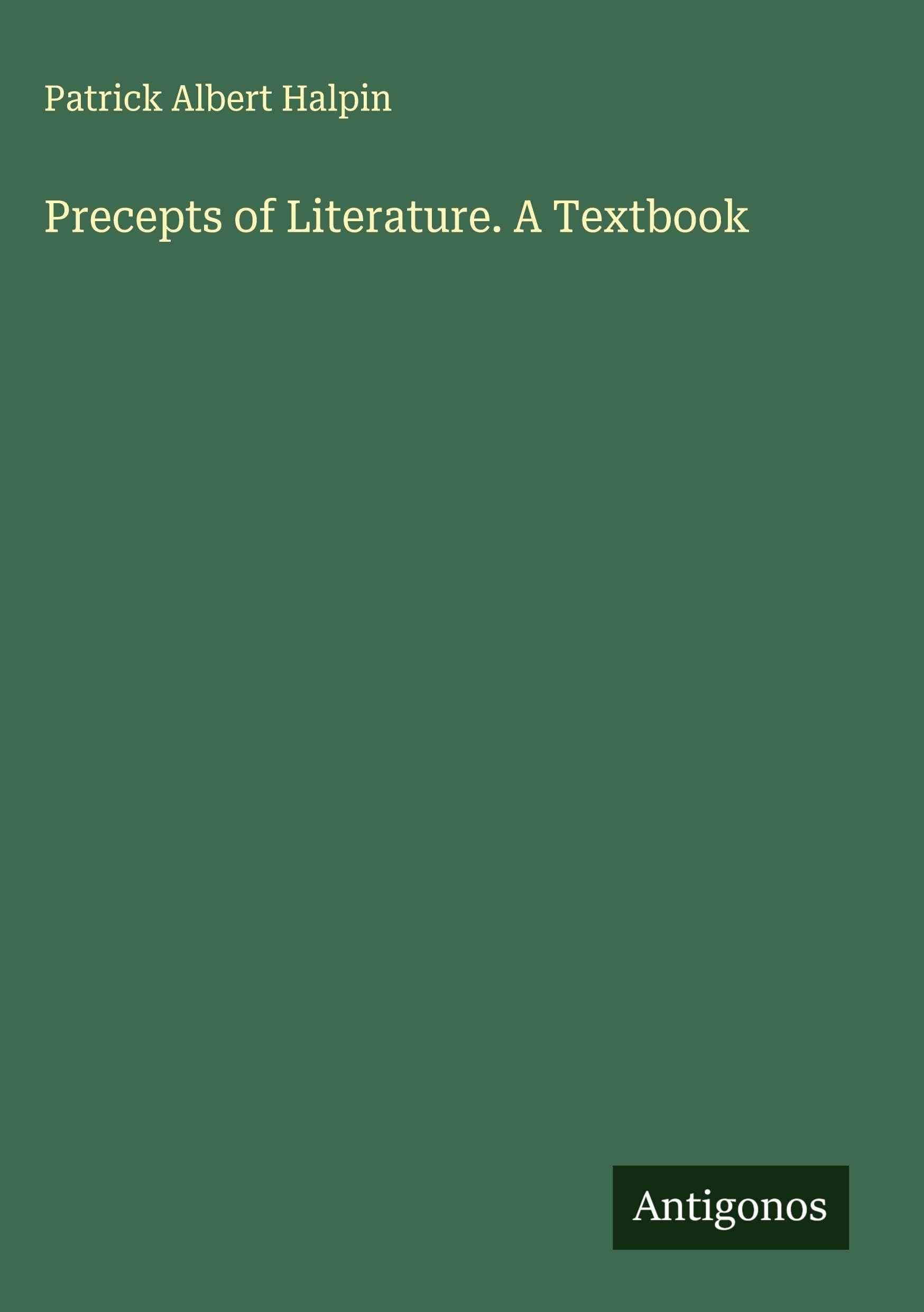 Precepts of Literature. A Textbook Classics