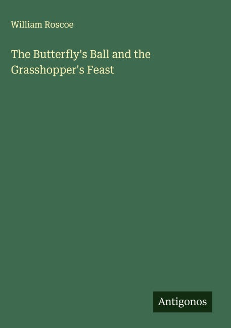 The Butterfly's Ball and the Grasshopper's Feast Classics