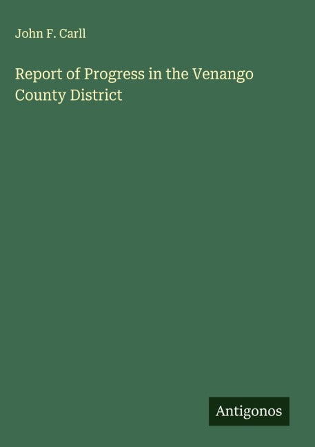 Report of Progress in the Venango County District Classics