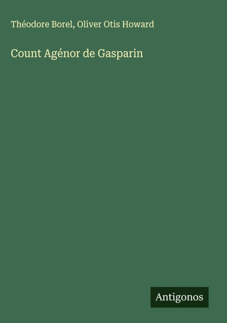 Product Image: Count Agénor de Gasparin