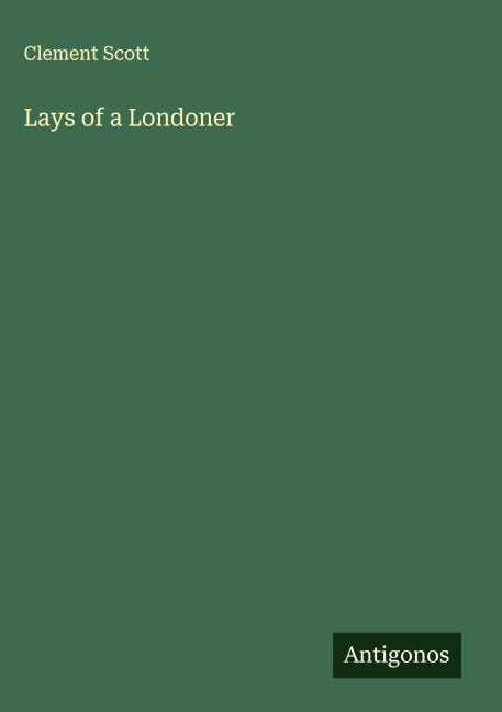 Lays of a Londoner Classics