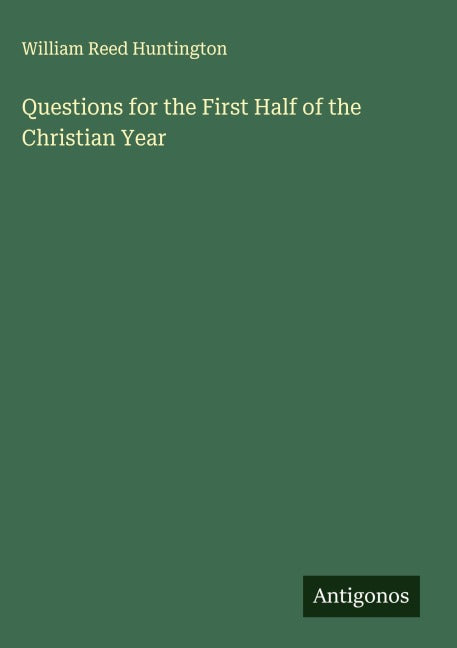 Questions for the First Half of the Christian Year Classics