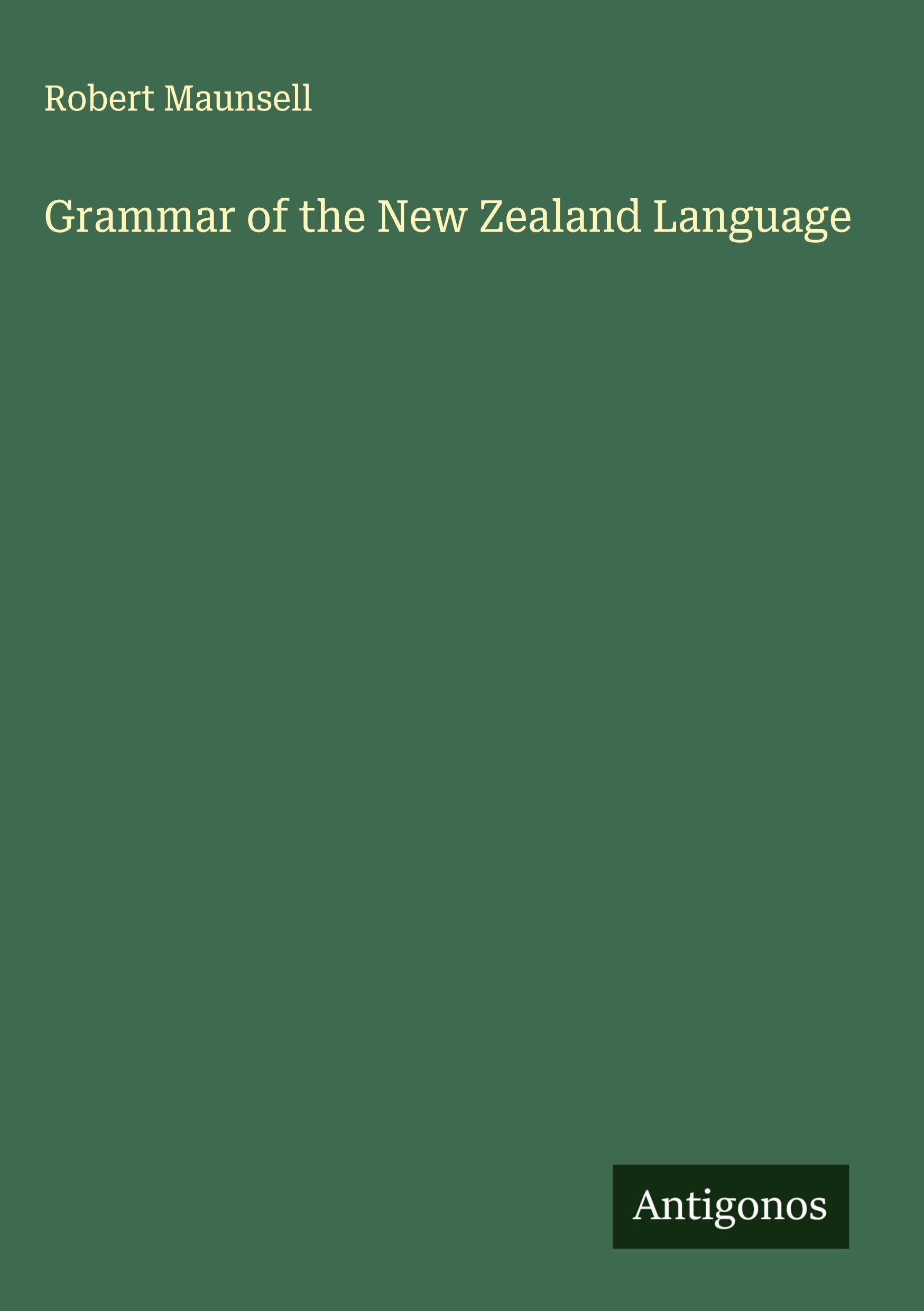 Grammar of the New Zealand Language Classics