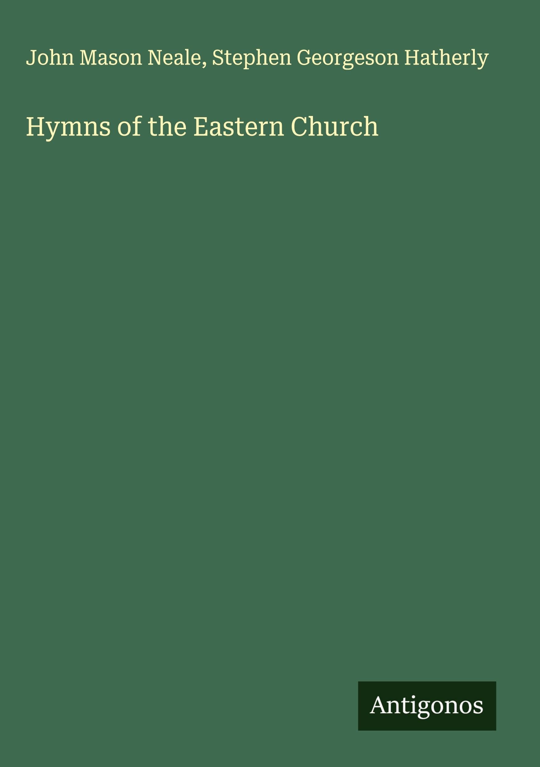 Hymns of the Eastern Church Classics