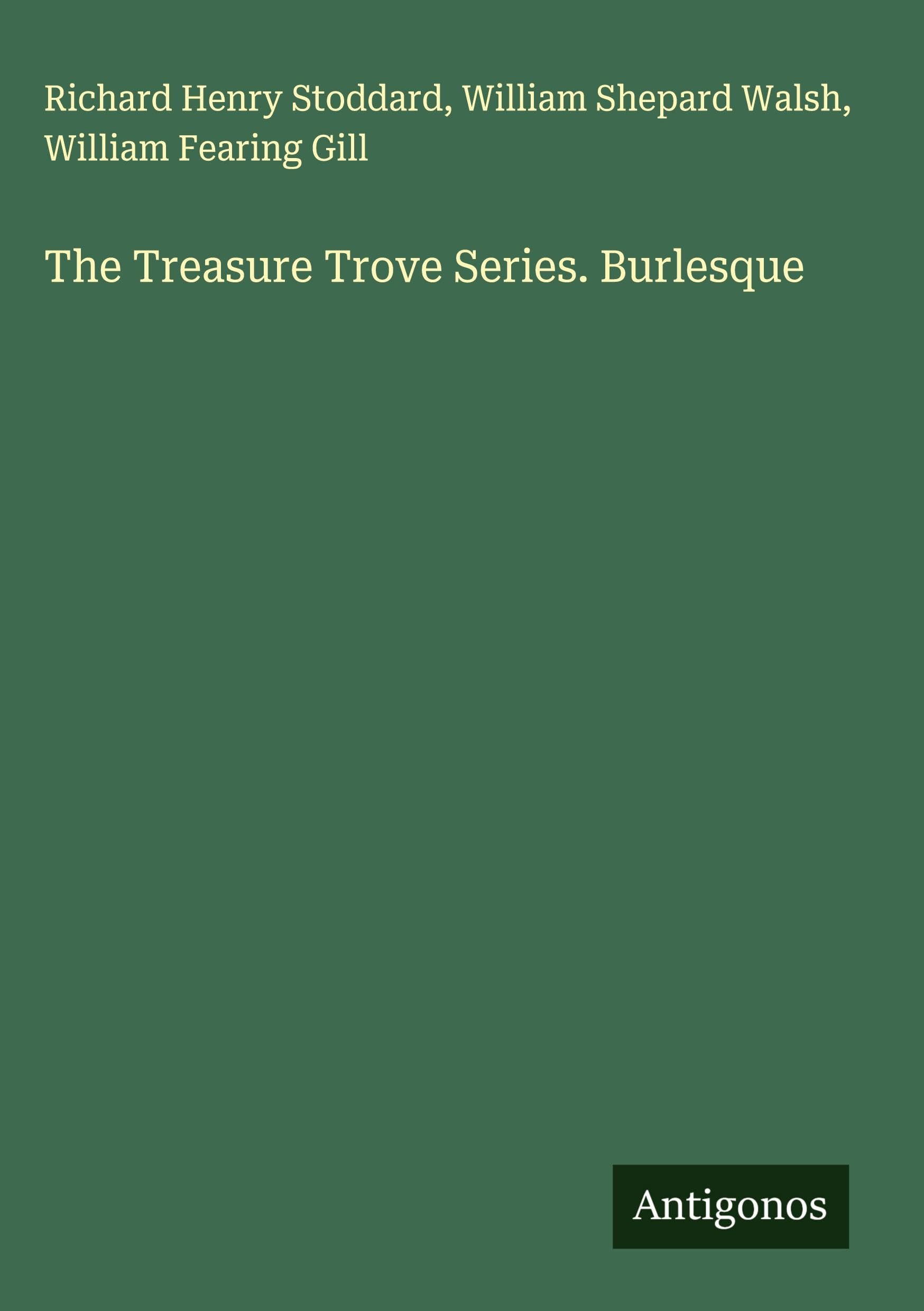 The Treasure Trove Series. Burlesque Classics