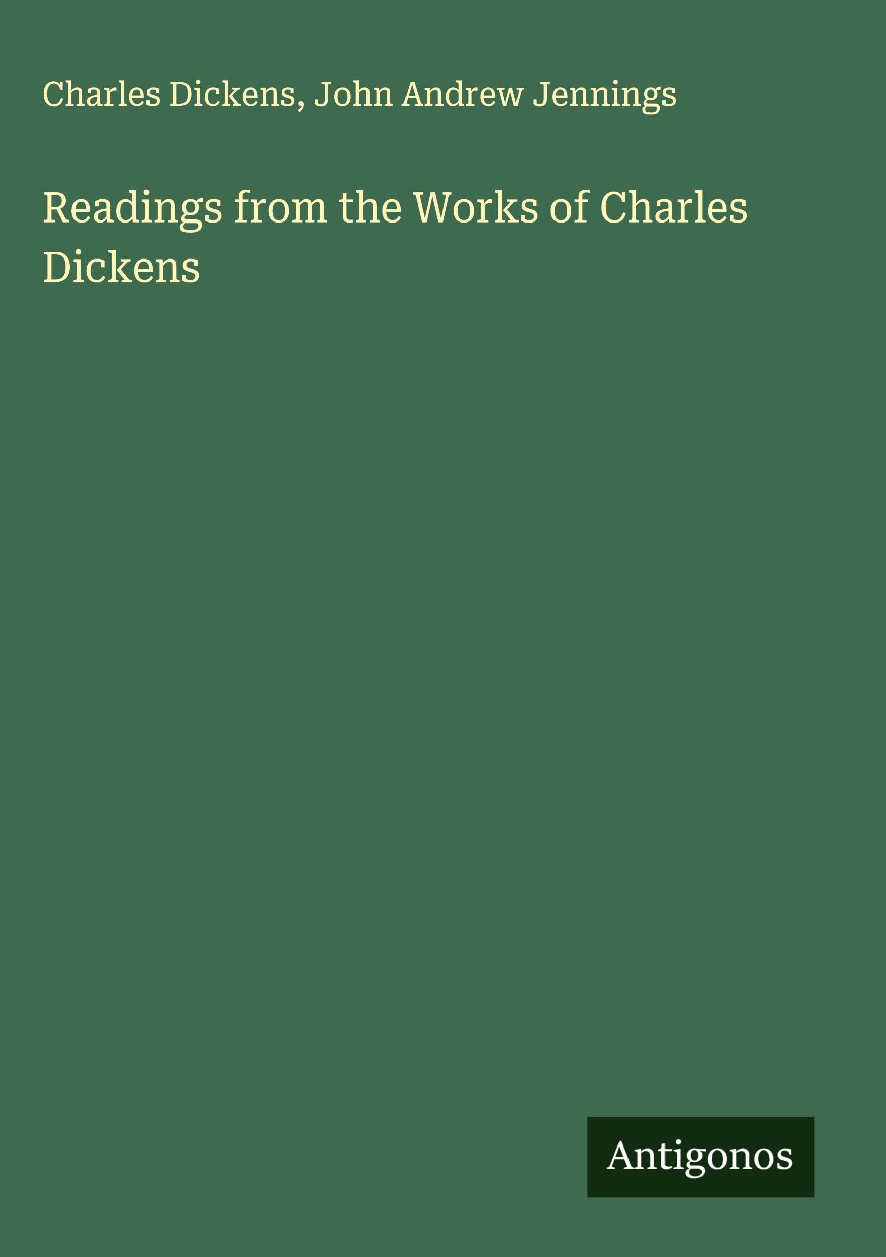 Readings from the Works of Charles Dickens Classics