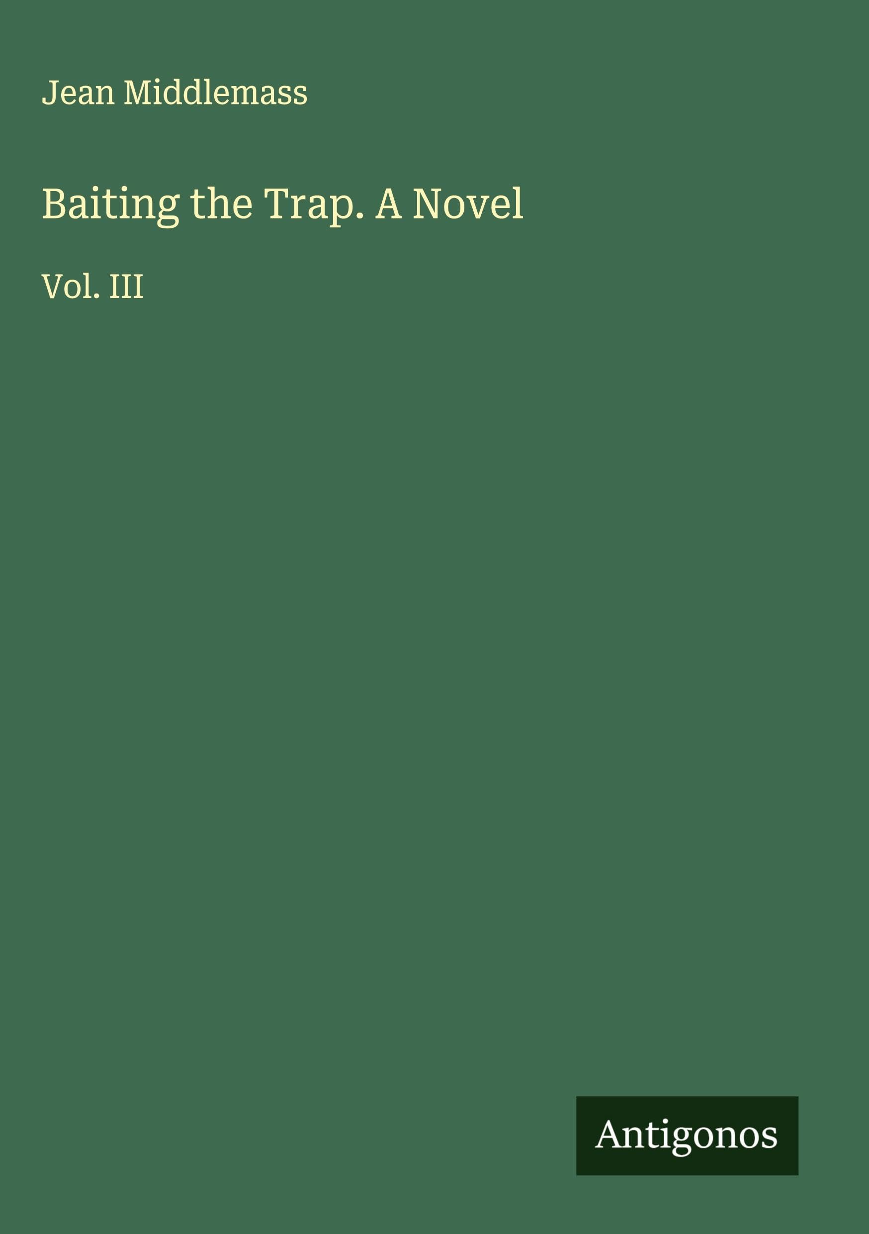 Product Image: Baiting the Trap. A Novel