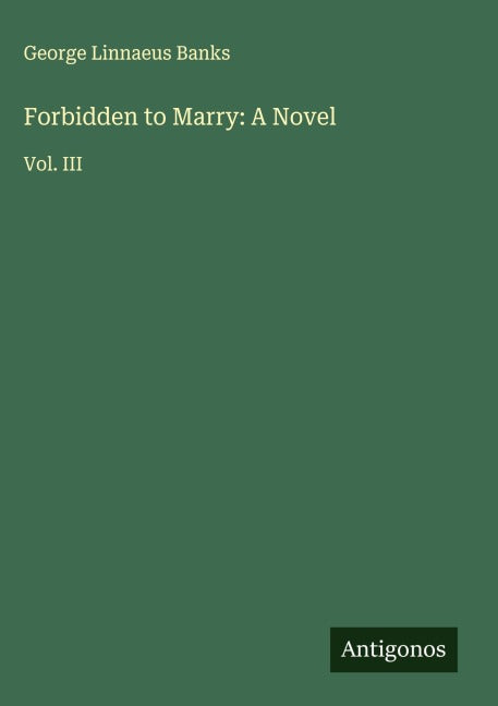 Forbidden to Marry: A Novel Classics