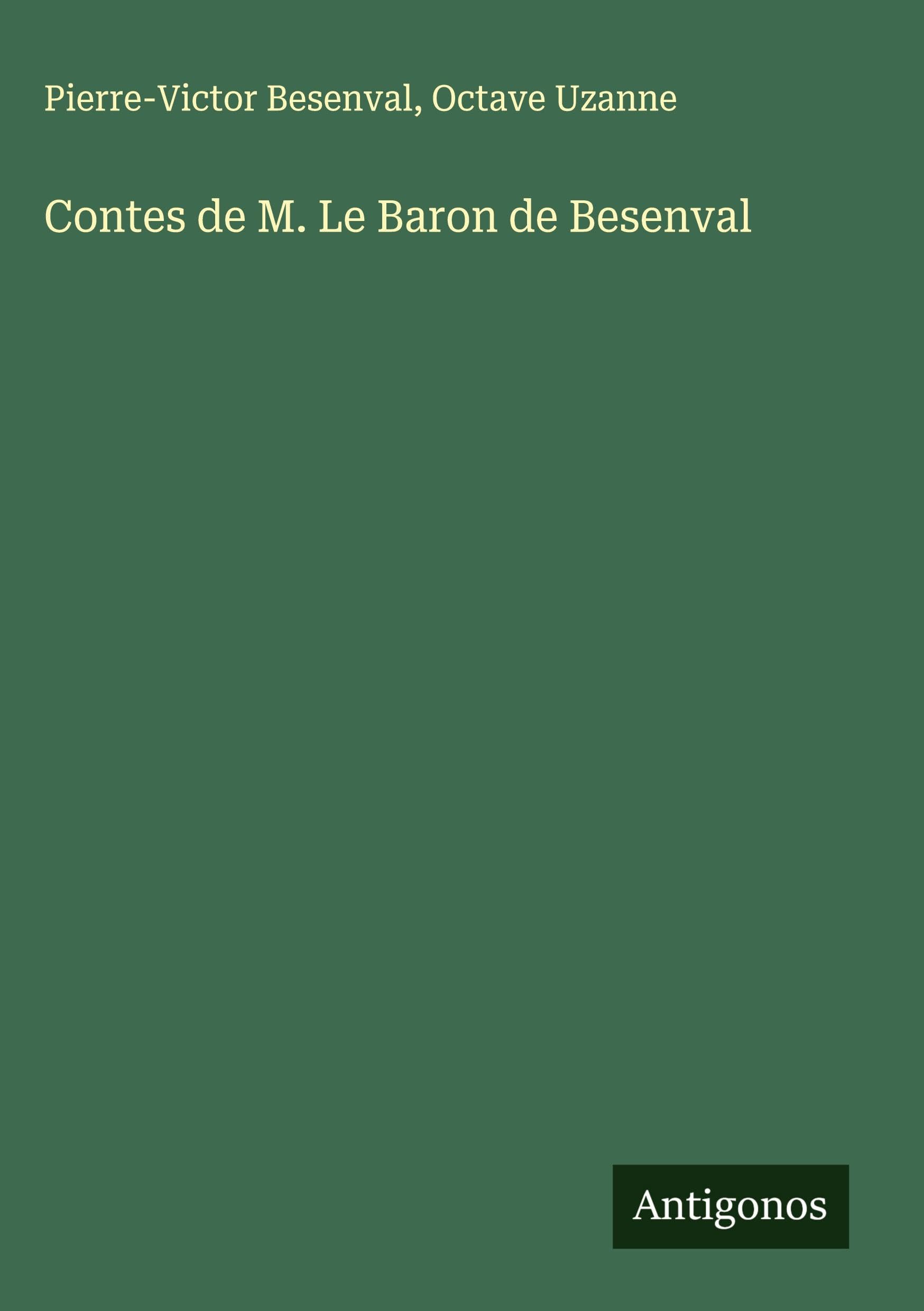 Contes de M. Le Baron de Besenval Classics
