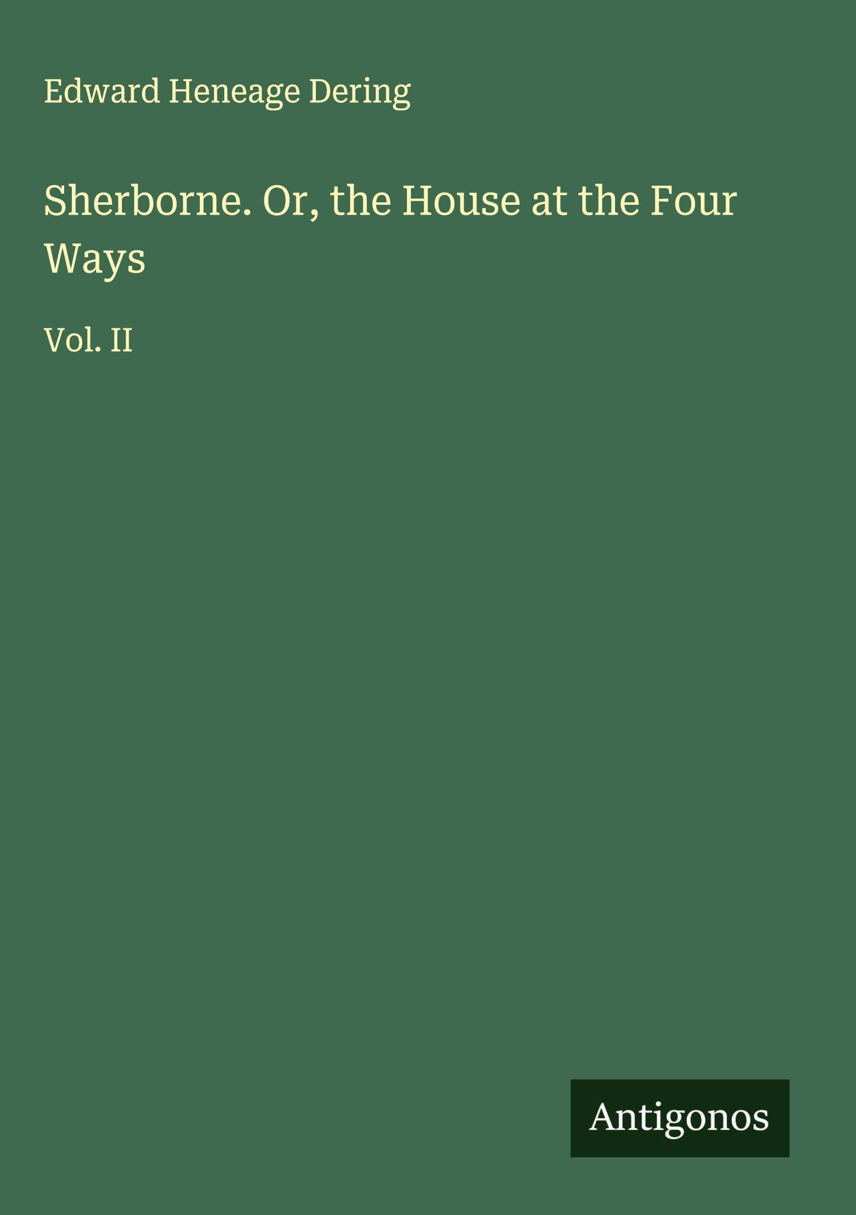 Sherborne. Or, the House at the Four Ways Classics