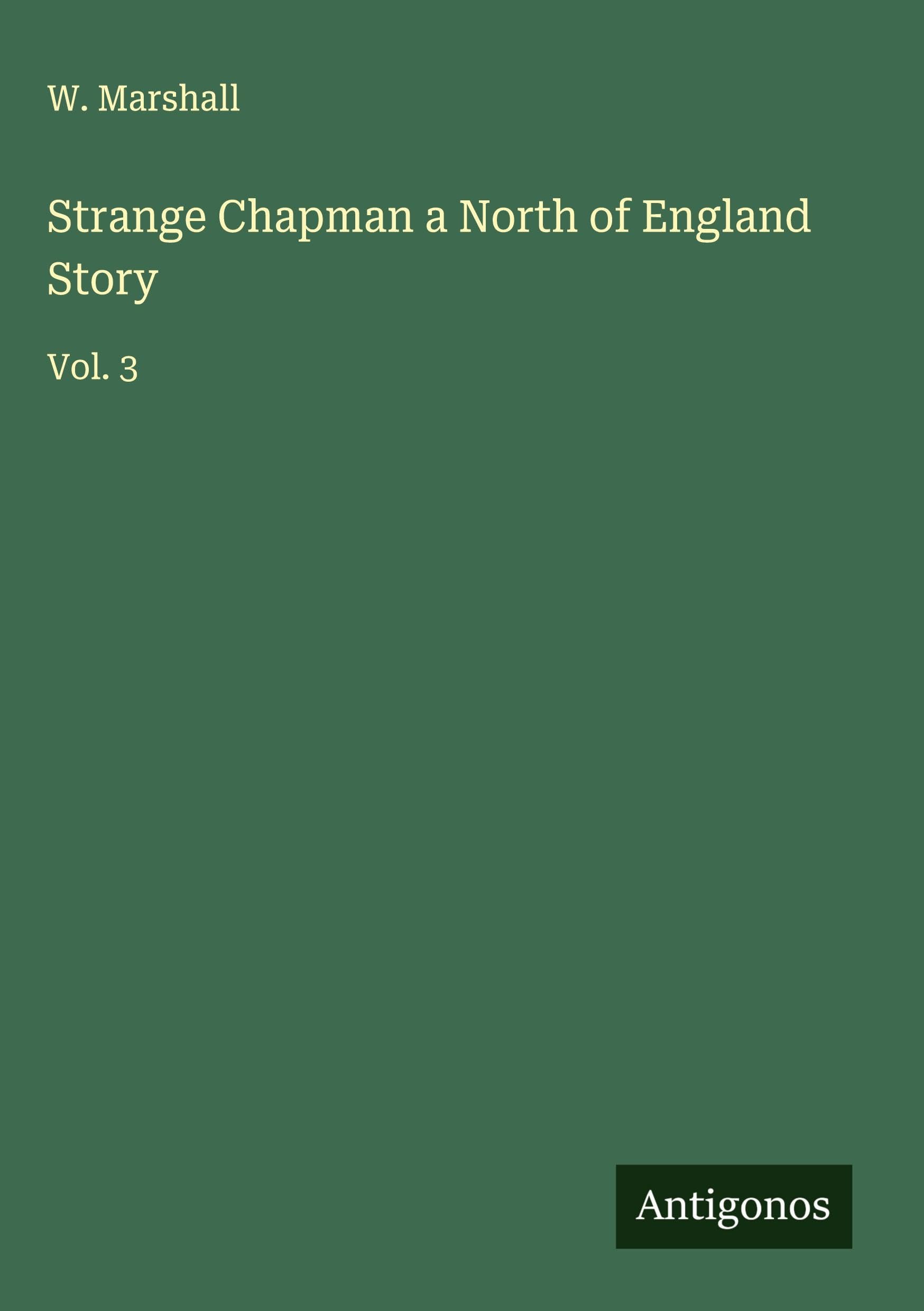 Strange Chapman a North of England Story Classics