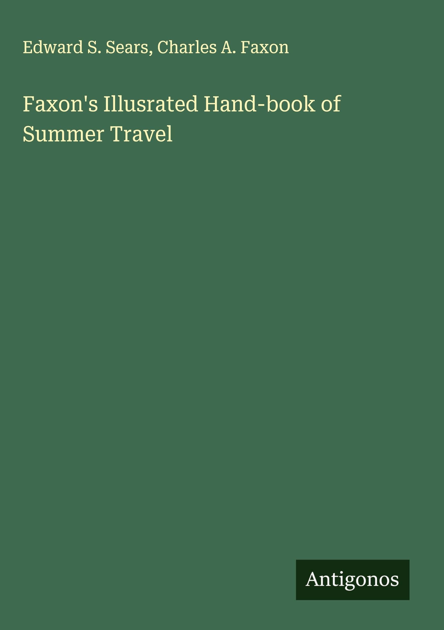 Faxon's Illusrated Hand-book of Summer Travel Classics