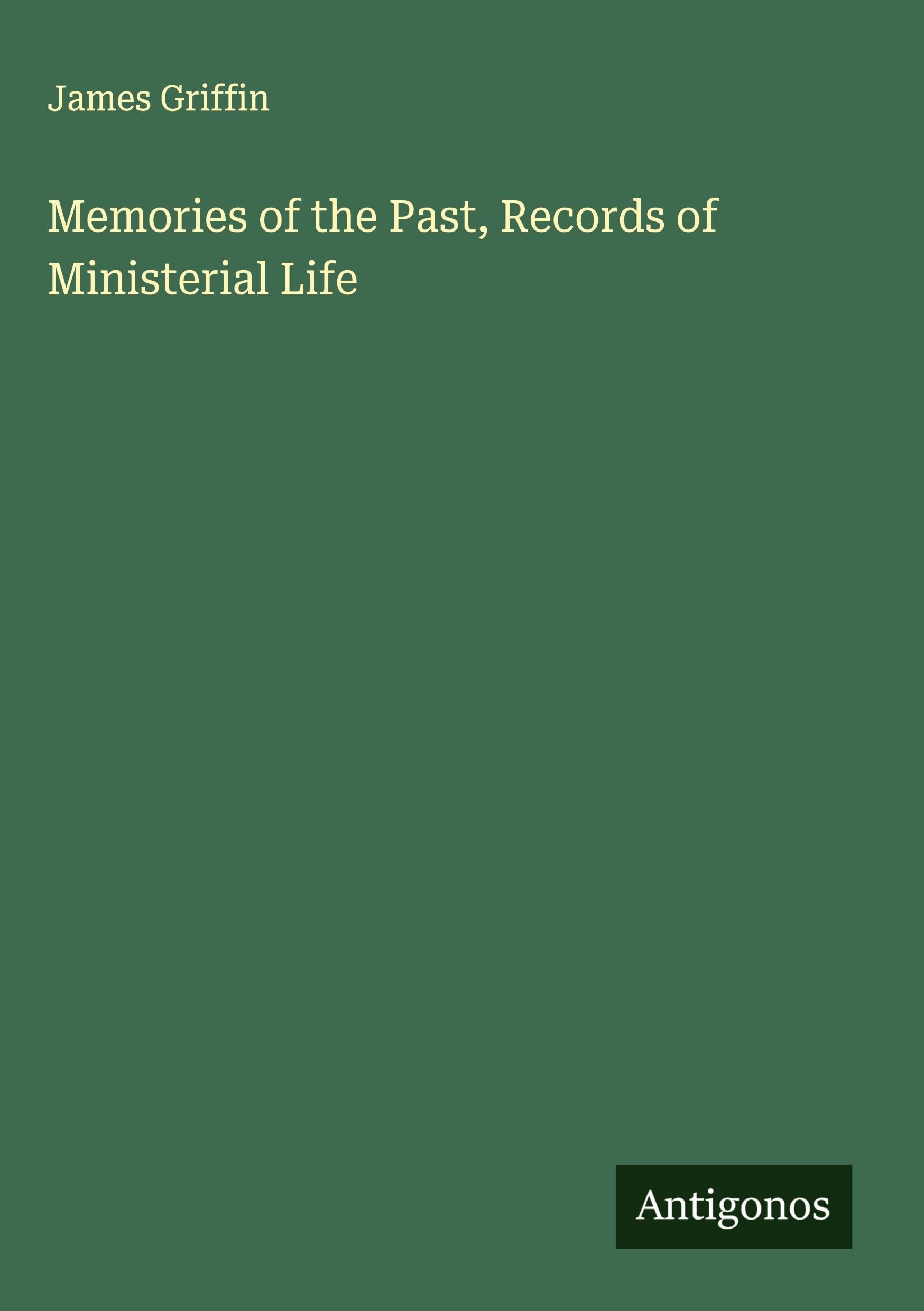 Memories of the Past, Records of Ministerial Life Classics