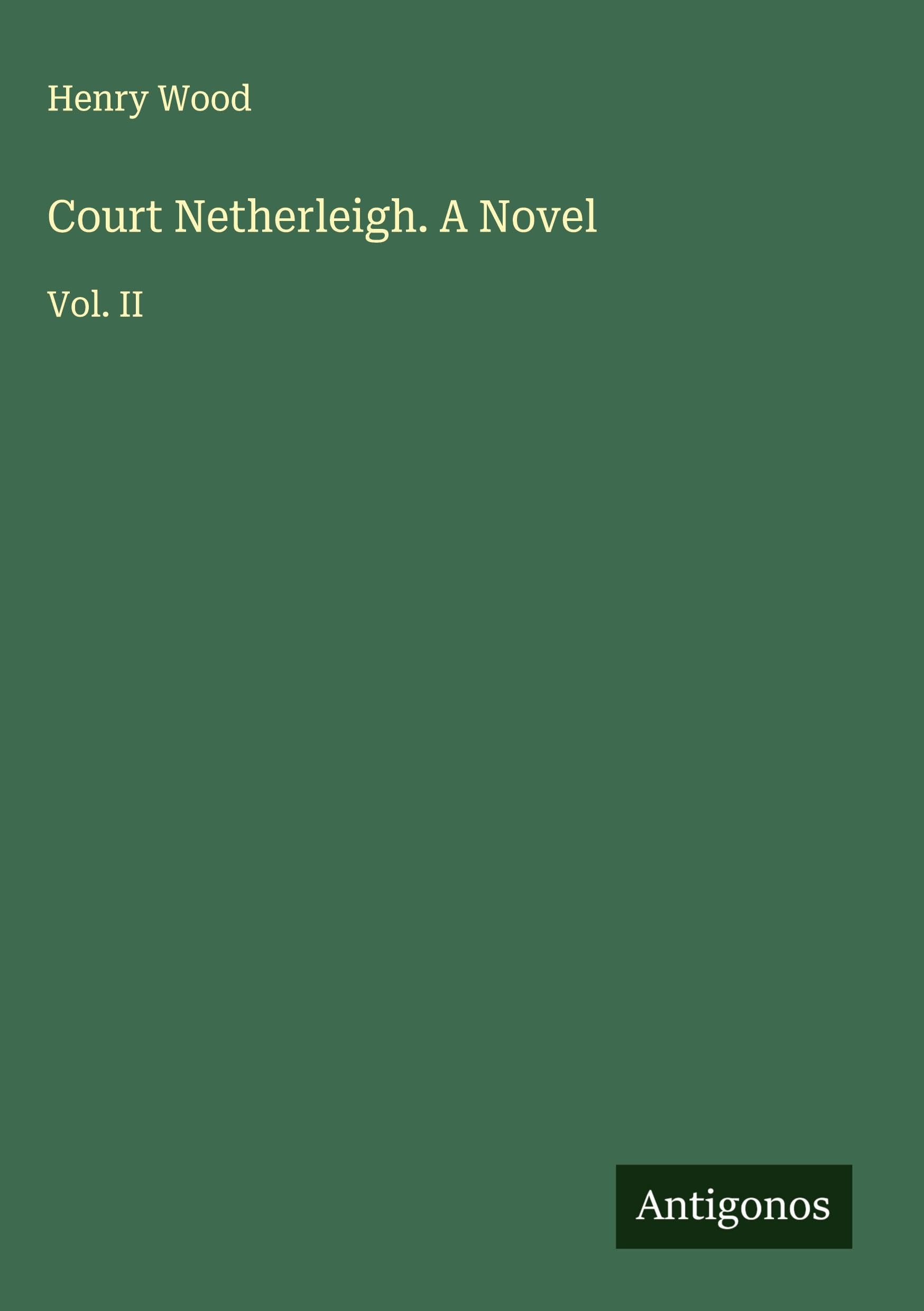 Court Netherleigh. A Novel Classics