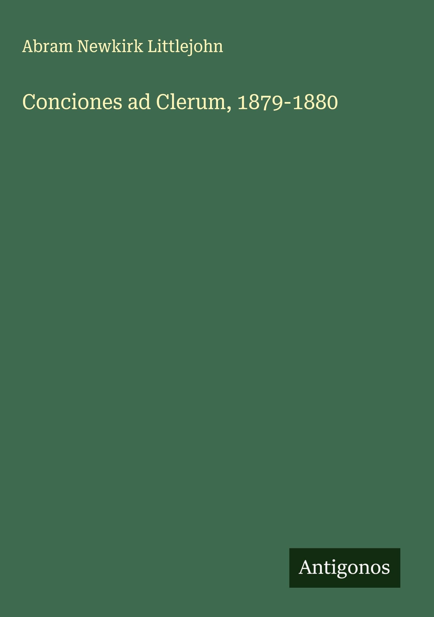 Conciones ad Clerum, 1879-1880 Classics