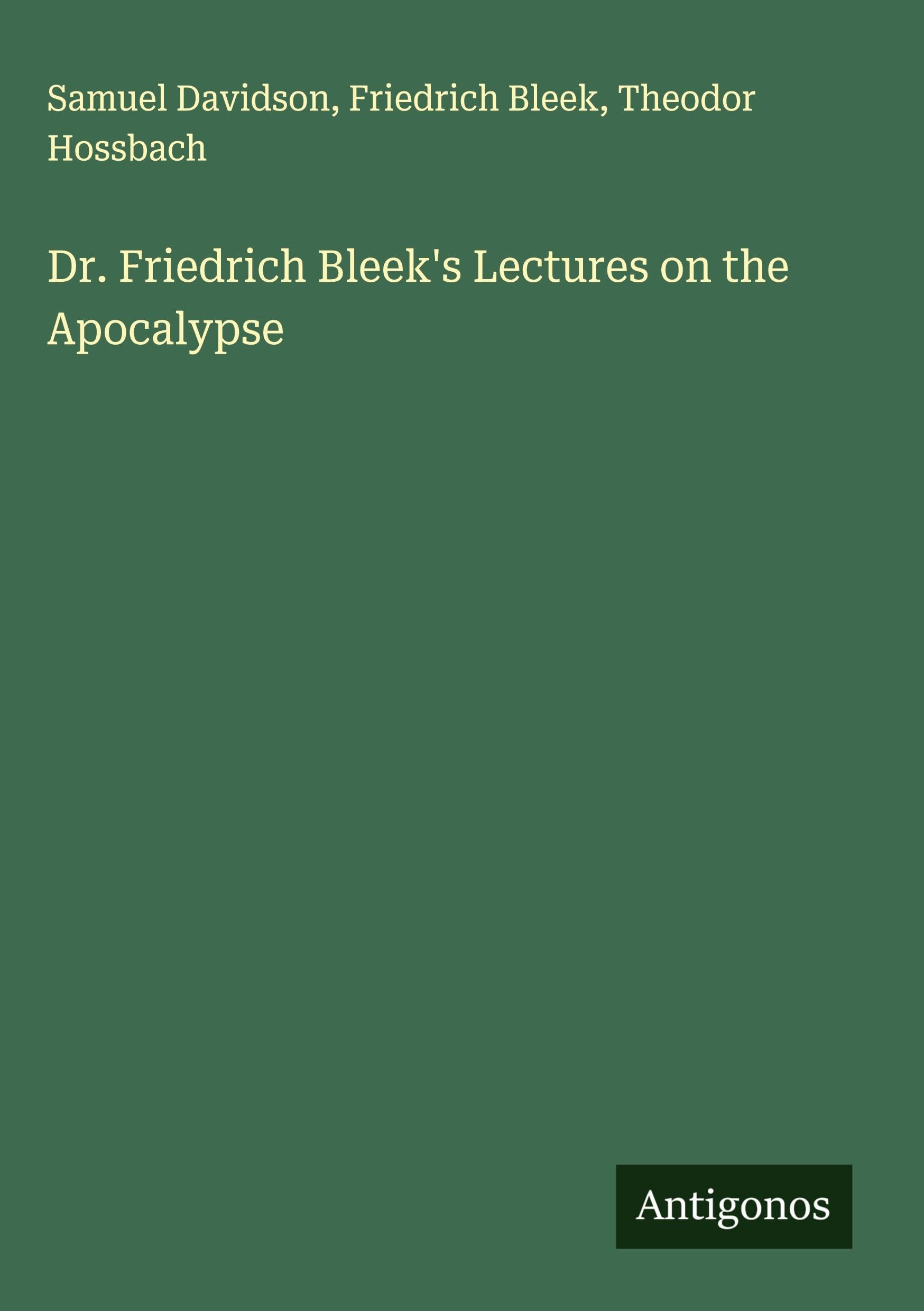 Product Image: Dr. Friedrich Bleek's Lectures on the Apocalypse