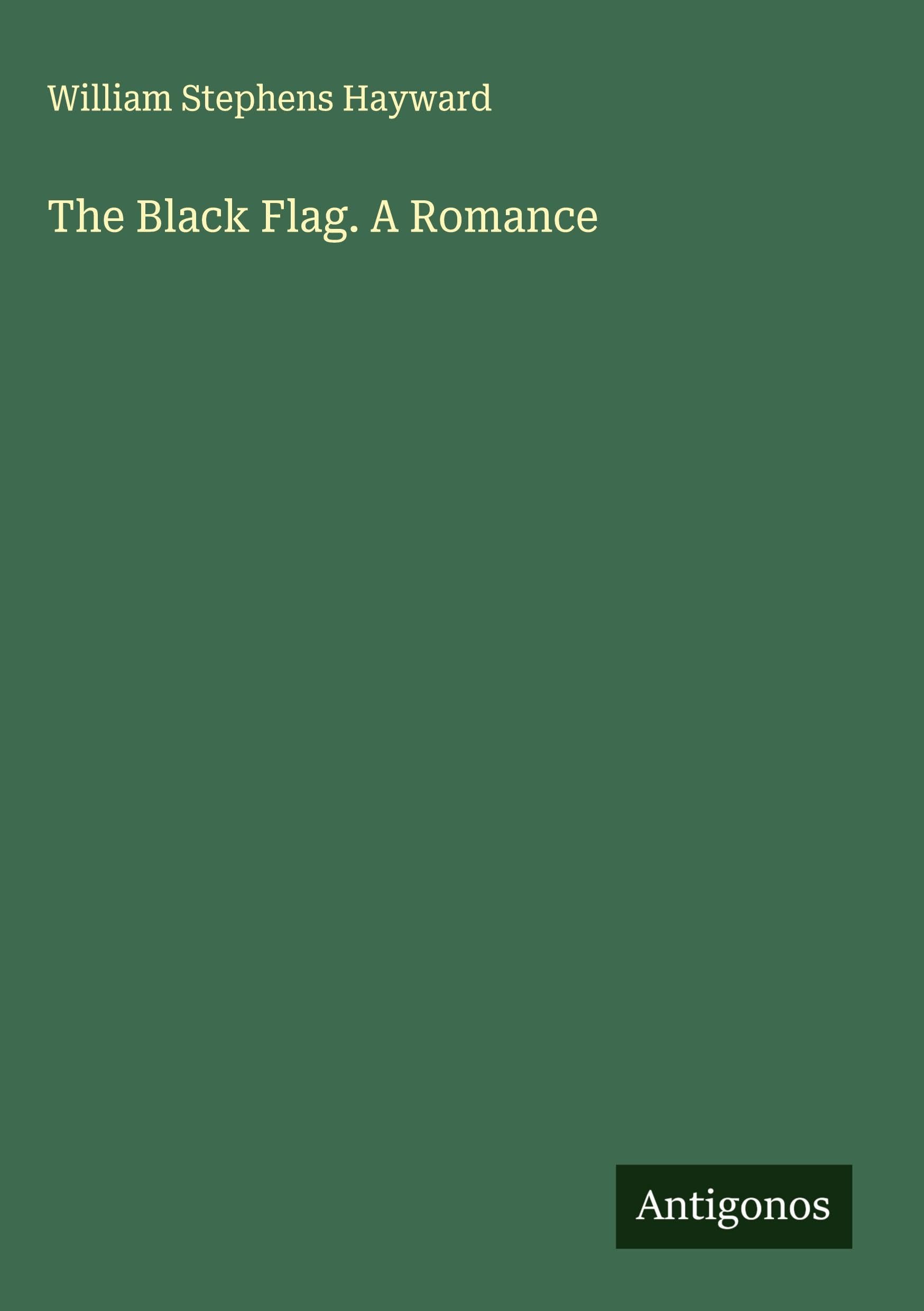 Product Image: The Black Flag. A Romance