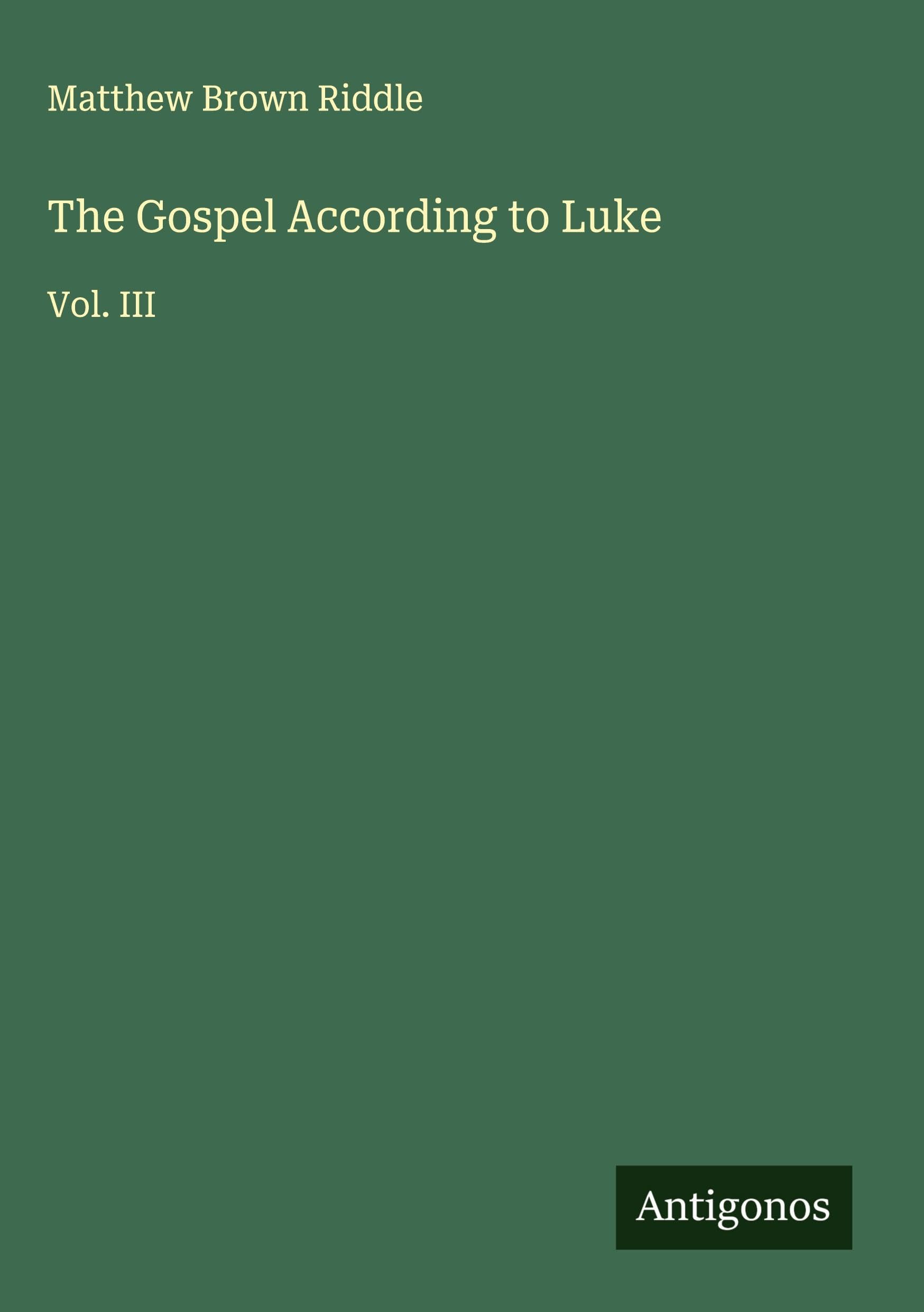 The Gospel According to Luke Classics
