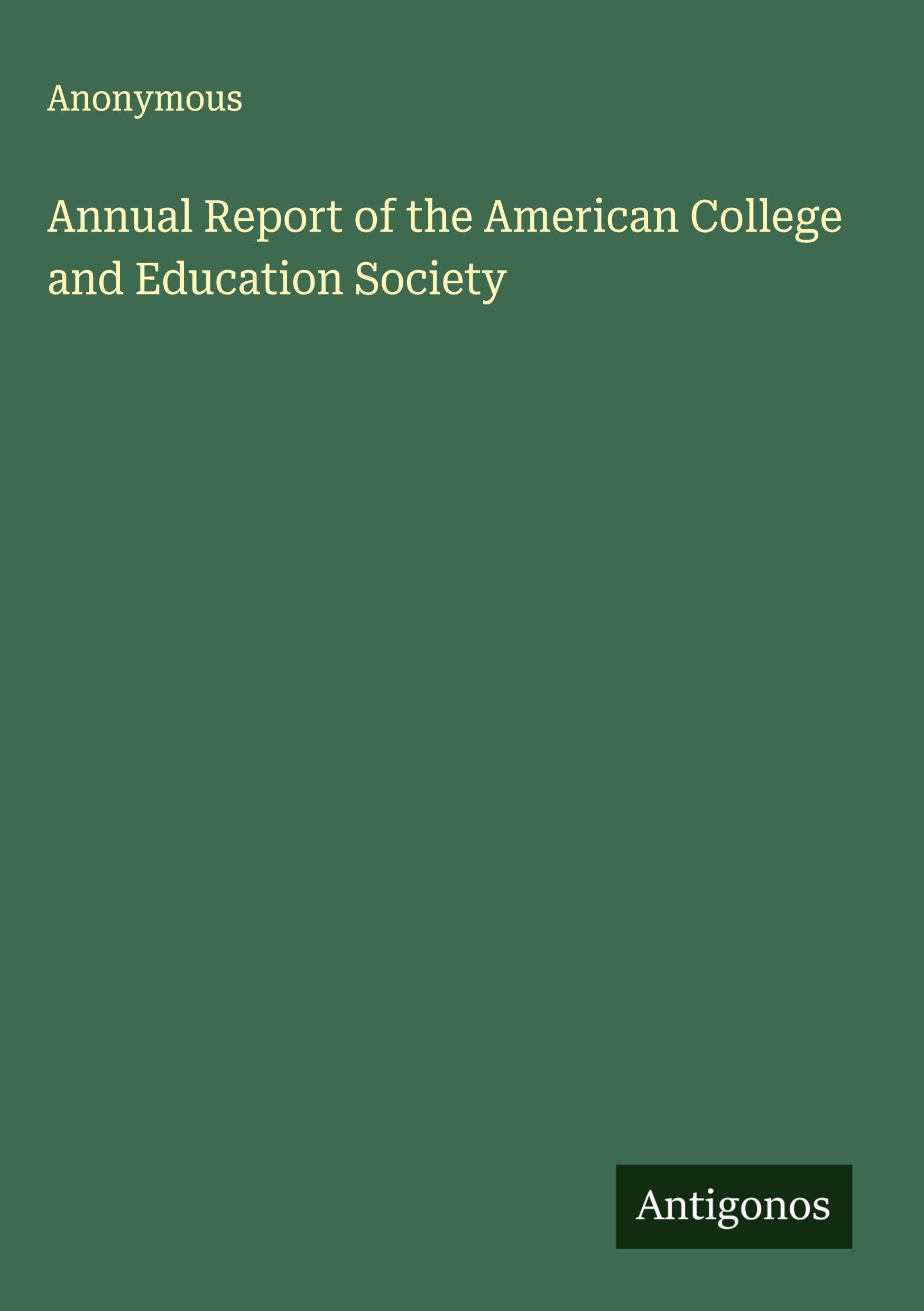 Annual Report of the American College and Education Society Classics