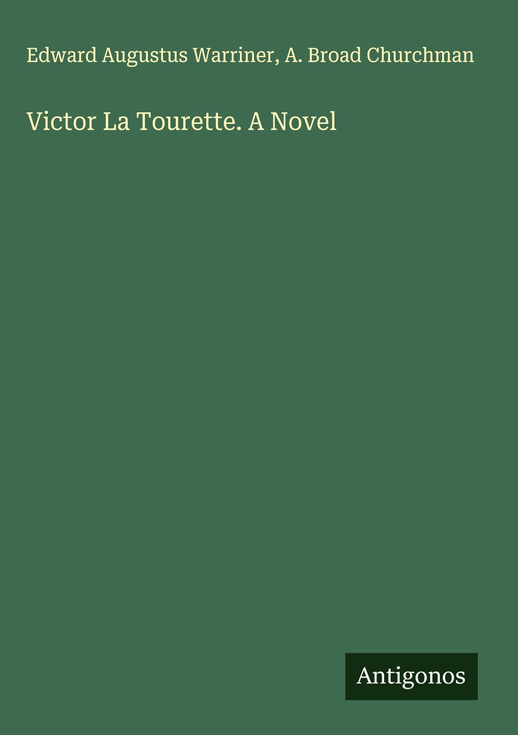 Victor La Tourette. A Novel Classics