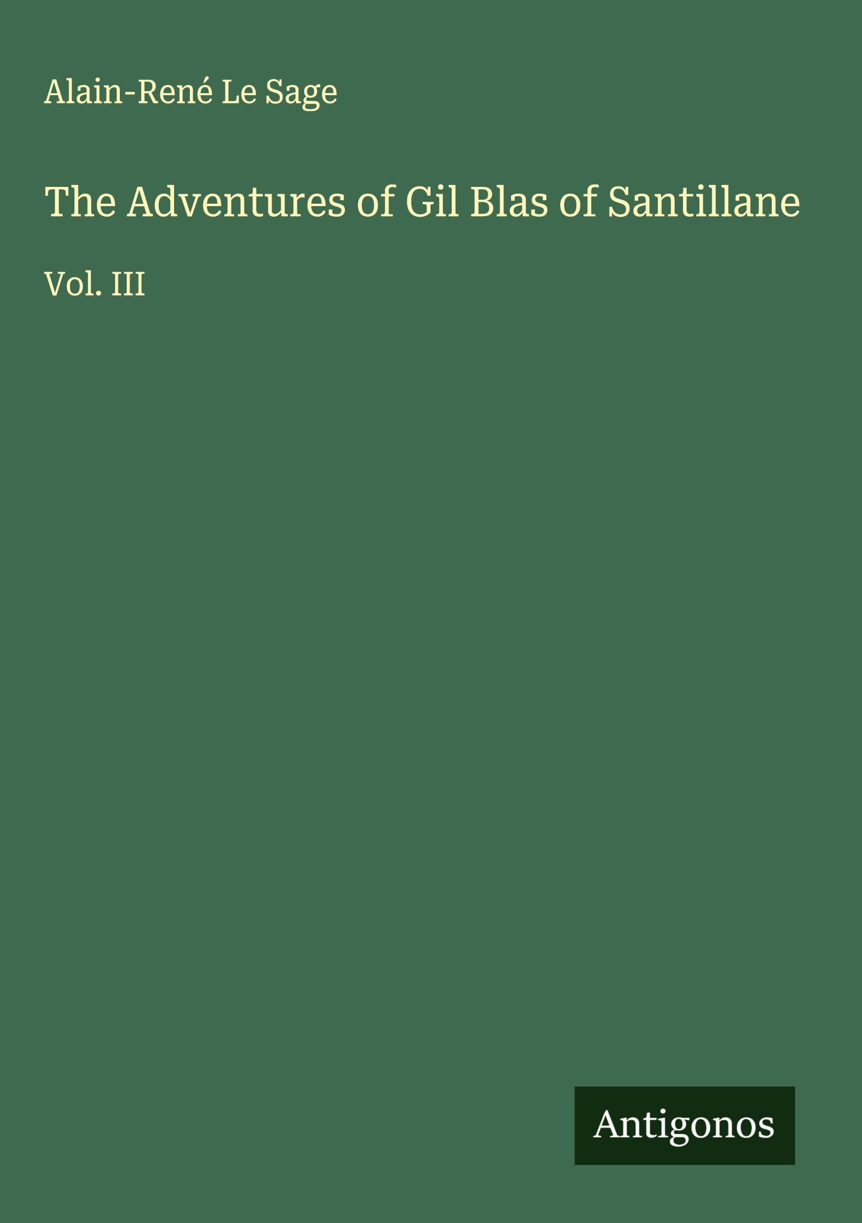 The Adventures of Gil Blas of Santillane Classics