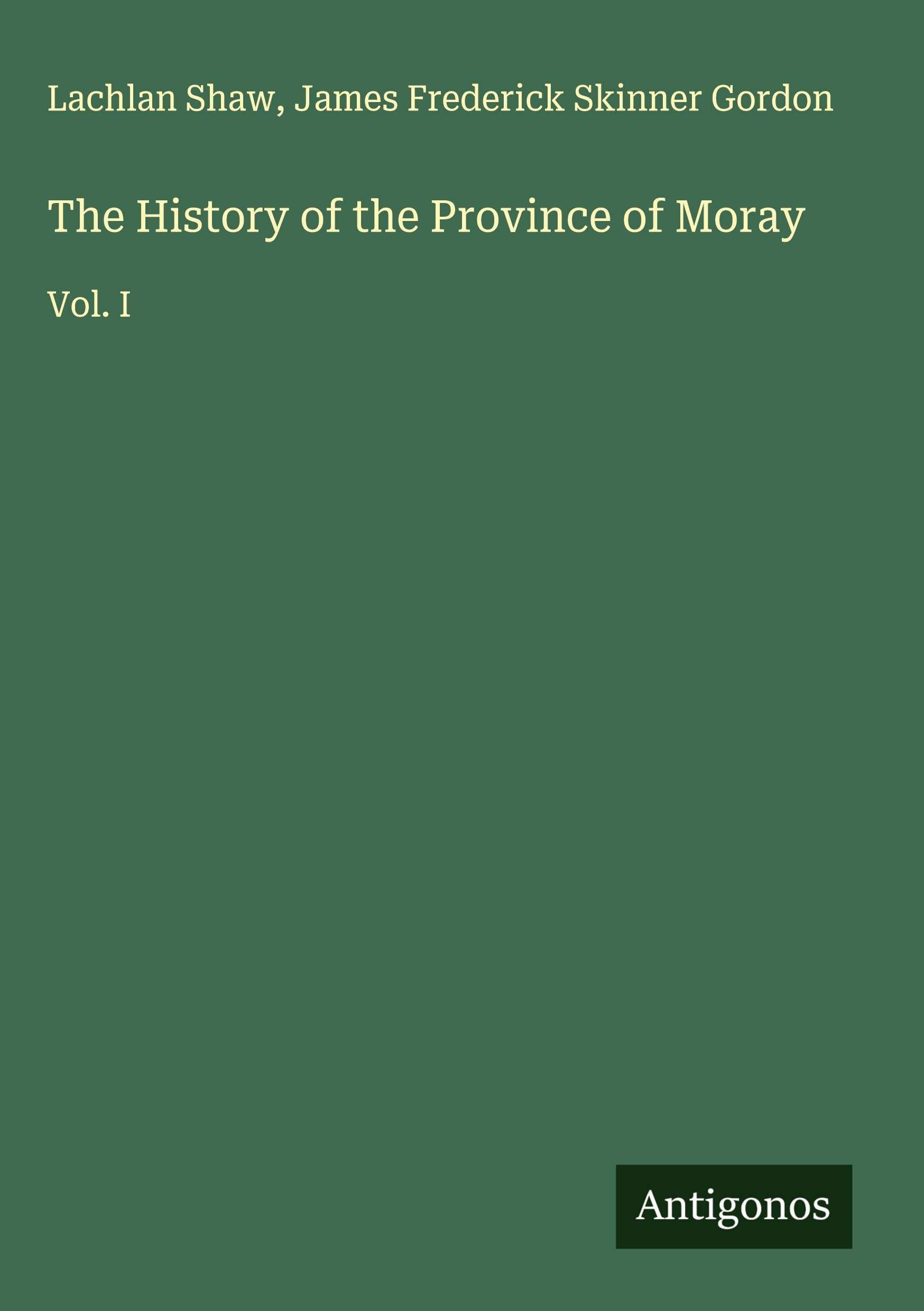 The History of the Province of Moray Classics