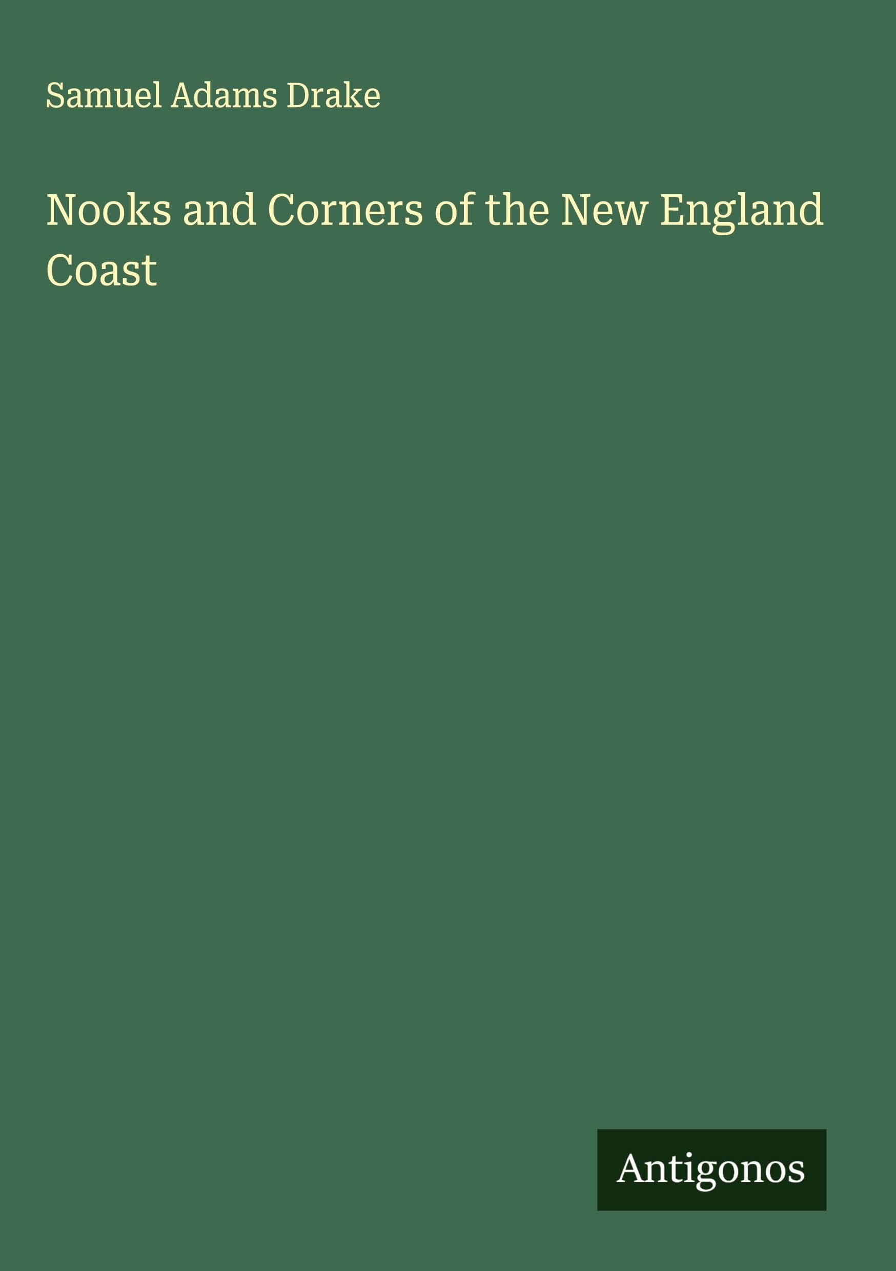 Nooks and Corners of the New England Coast Classics