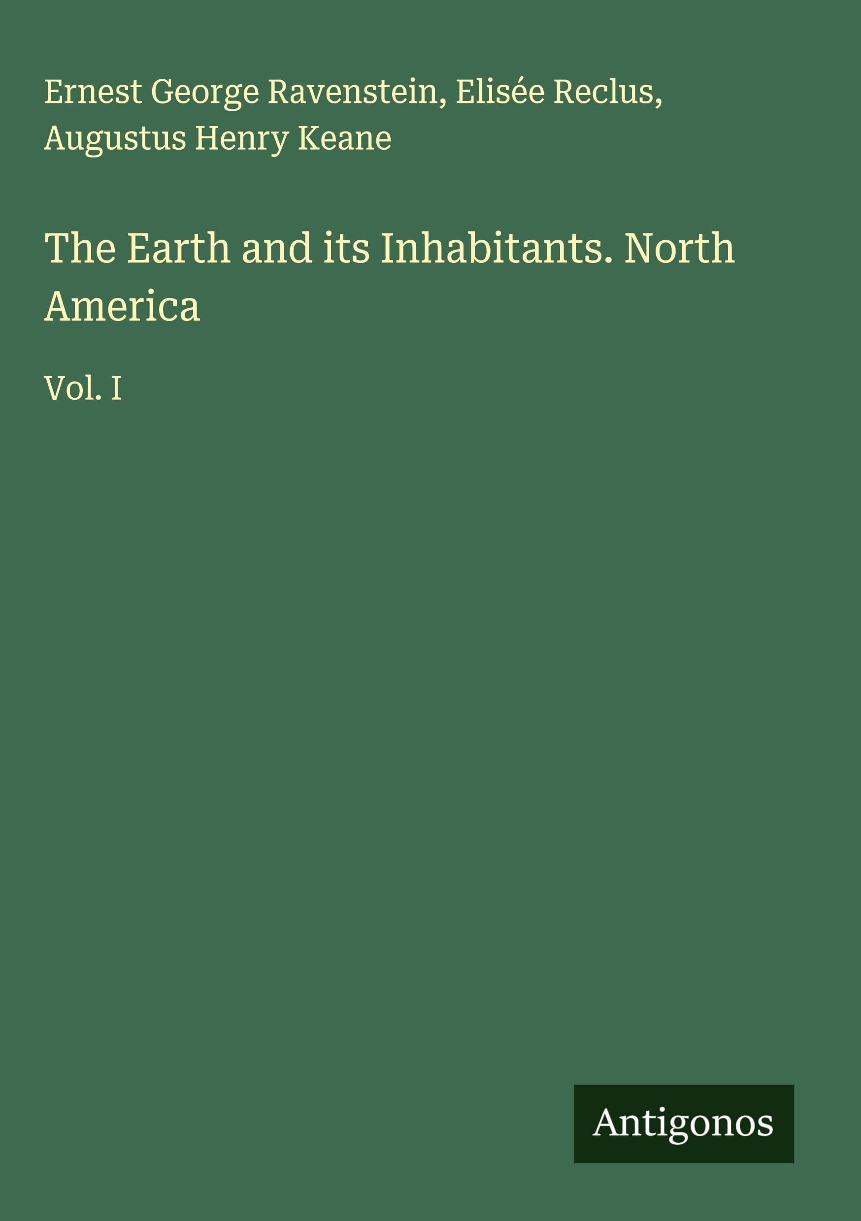 The Earth and its Inhabitants. North America Classics