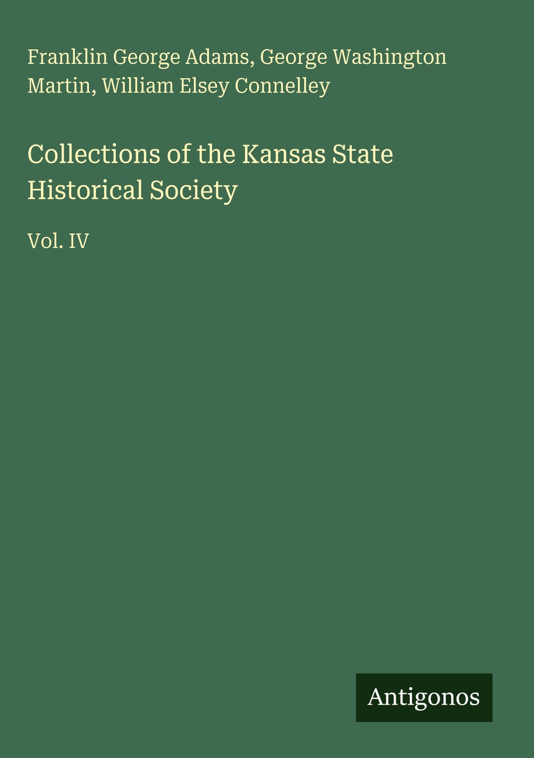 Collections of the Kansas State Historical Society Classics