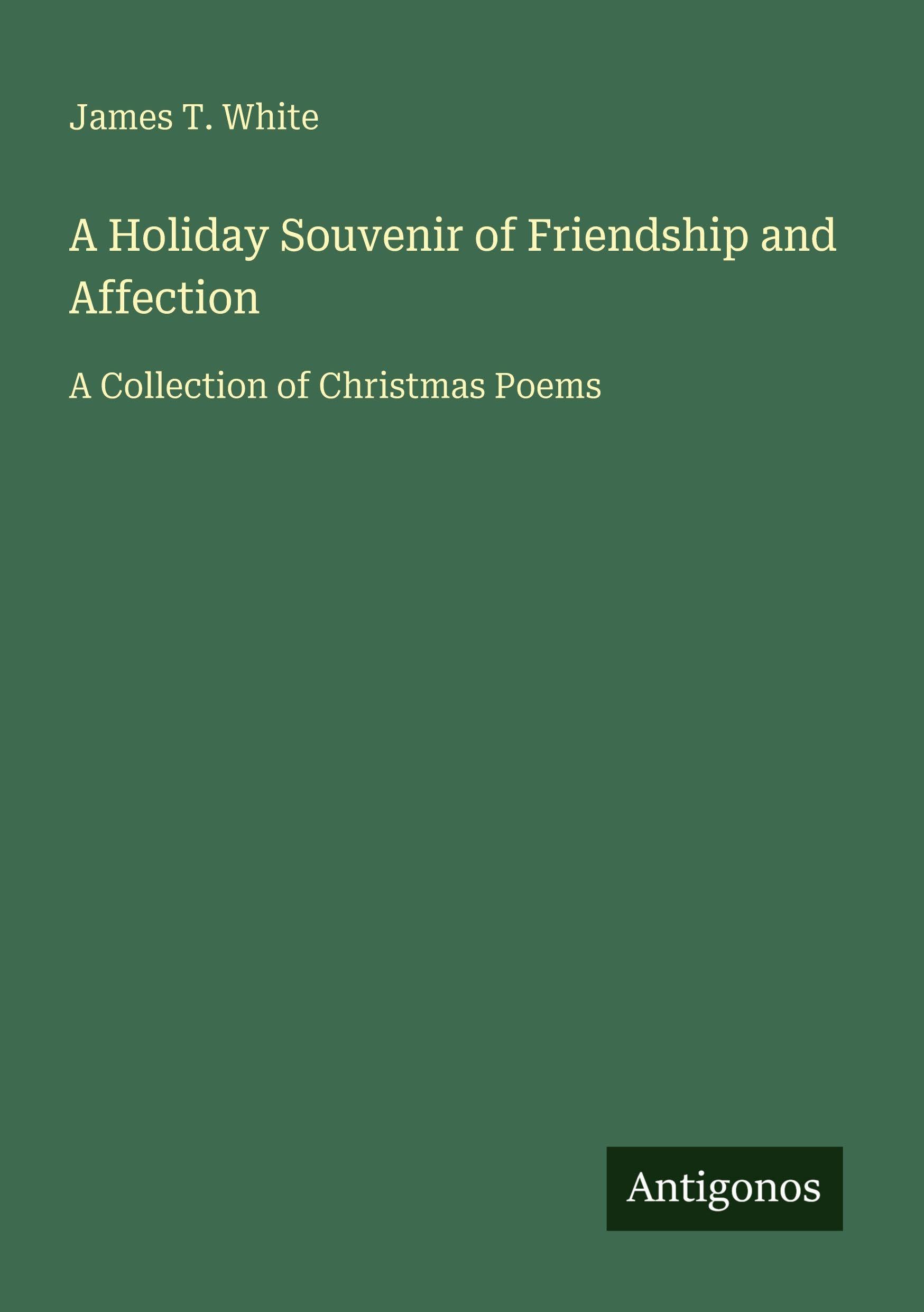 A Holiday Souvenir of Friendship and Affection Classics