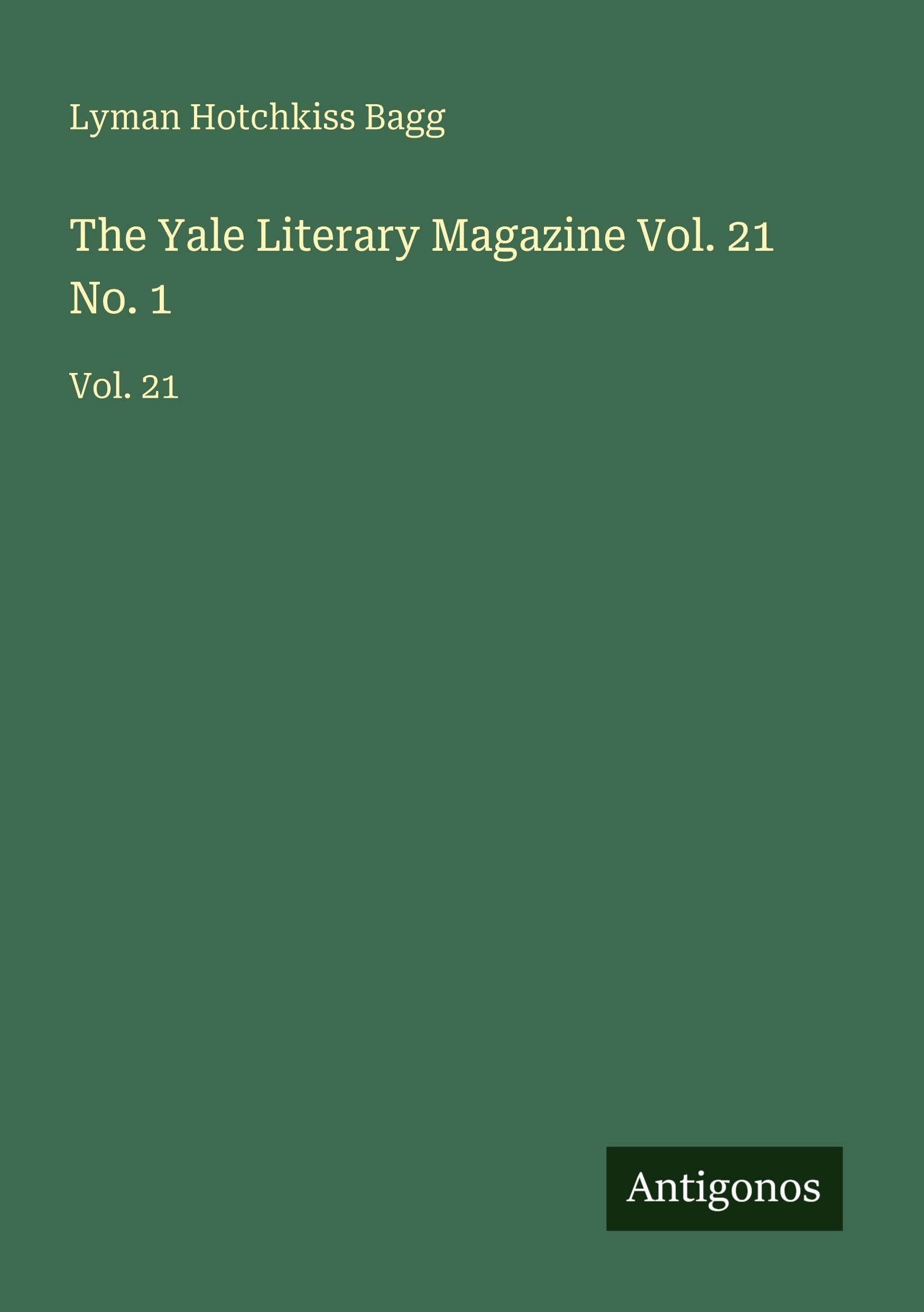 The Yale Literary Magazine Vol. 21 No. 1 Classics