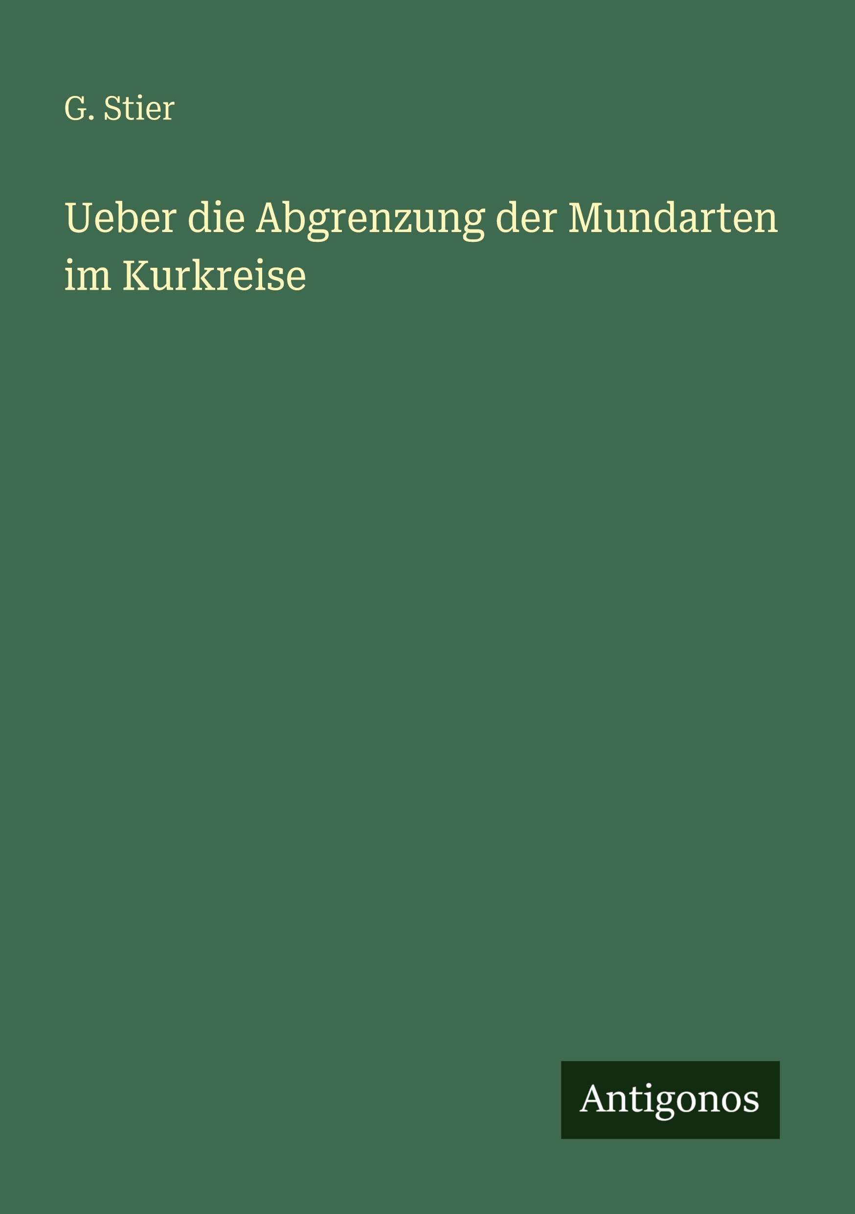 Ueber die Abgrenzung der Mundarten im Kurkreise Classics
