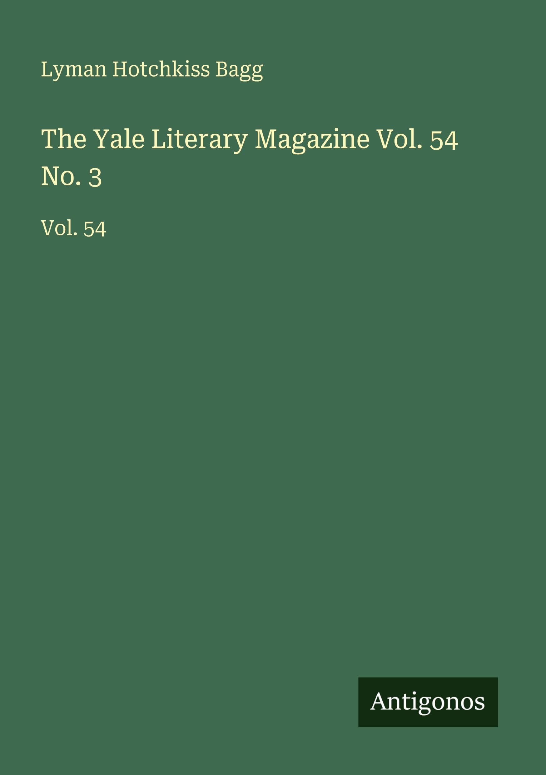 The Yale Literary Magazine Vol. 54 No. 3 Classics