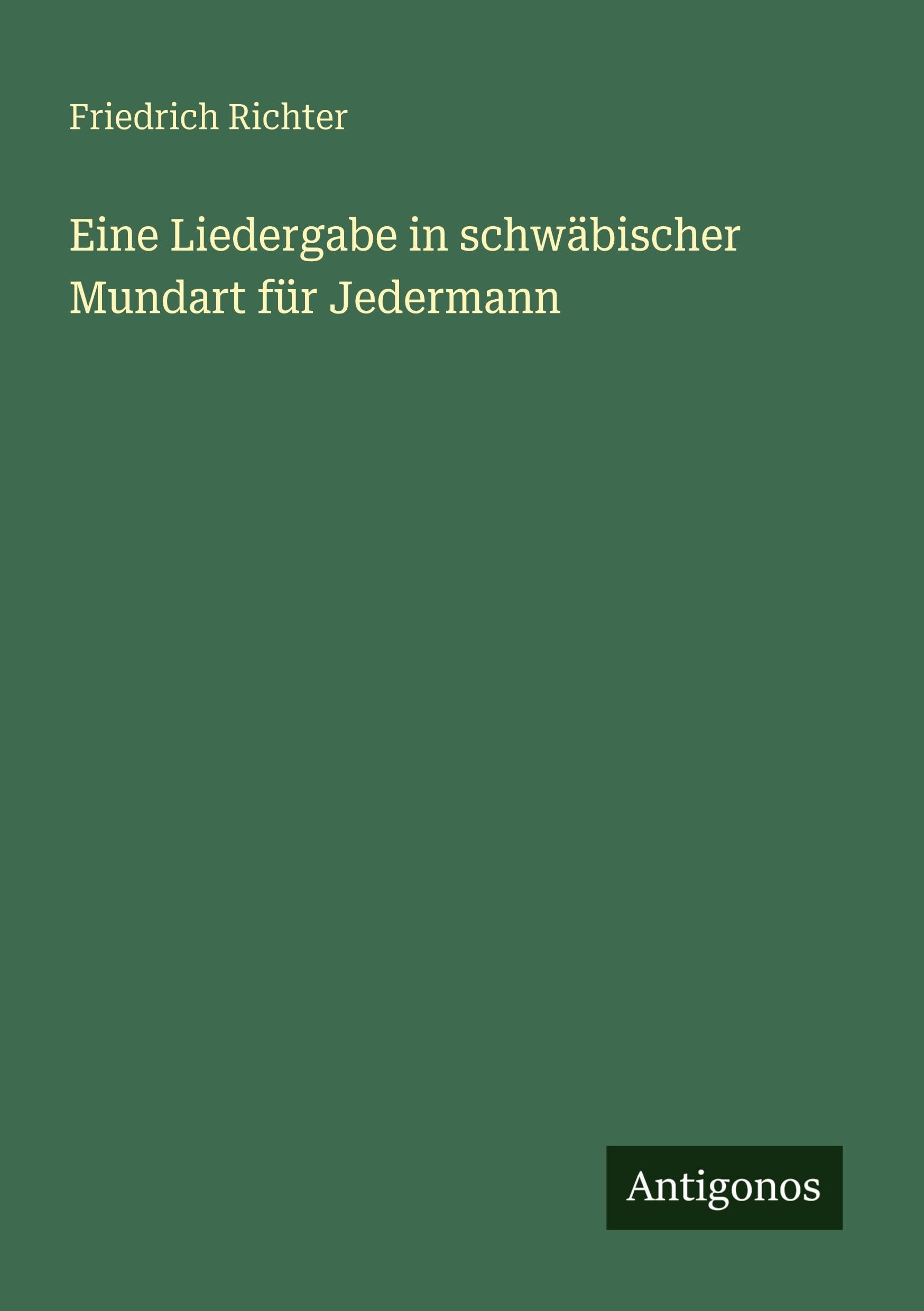 Eine Liedergabe in schwäbischer Mundart für Jedermann Classics