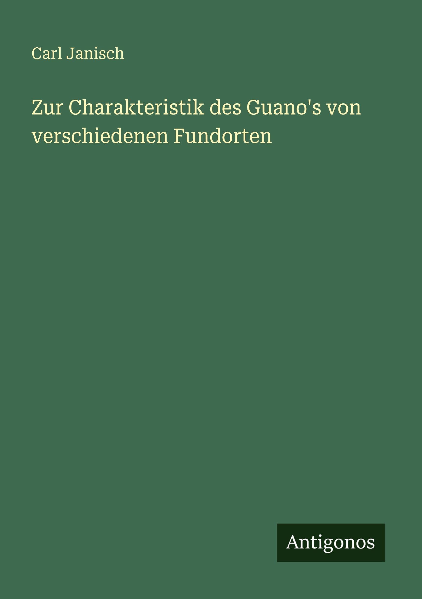 Zur Charakteristik des Guano's von verschiedenen Fundorten Classics