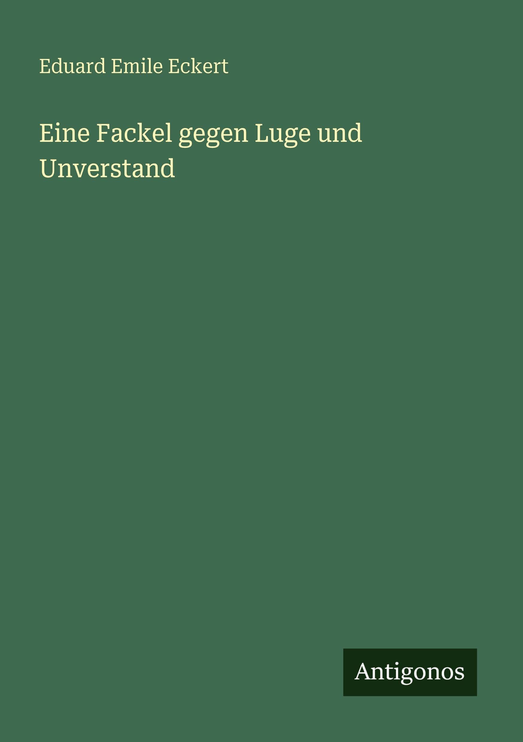 Eine Fackel gegen Luge und Unverstand Classics