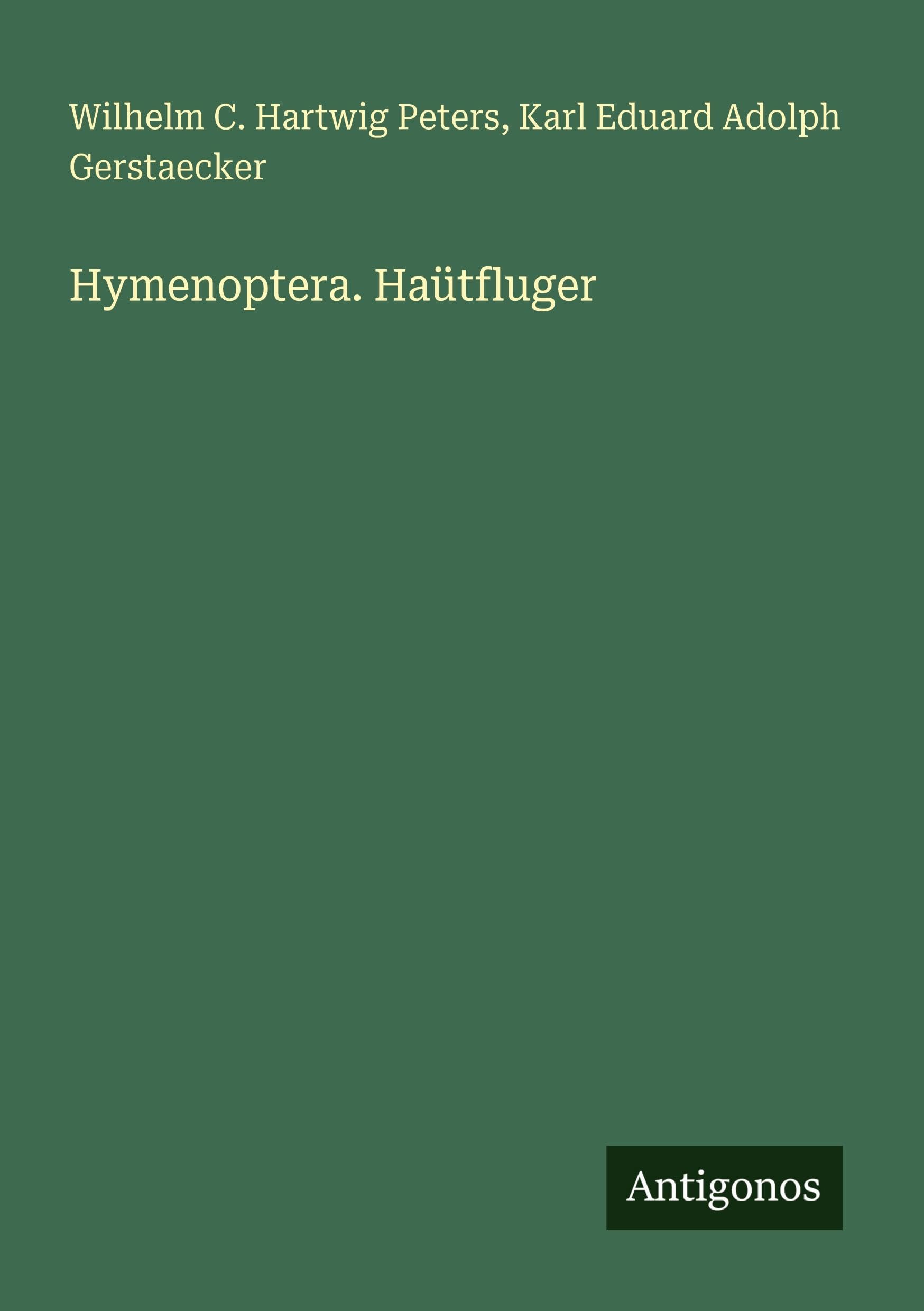 Hymenoptera. Haütfluger Classics